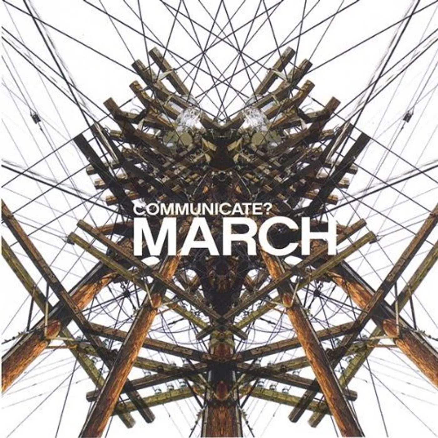 March COMMUNICATE? CD