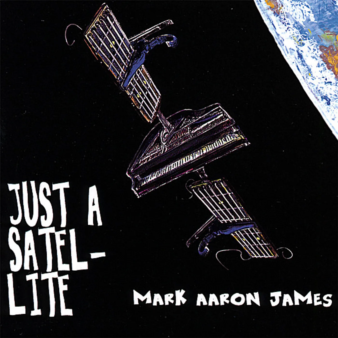 Mark Aaron James JUST A SATELLITE CD