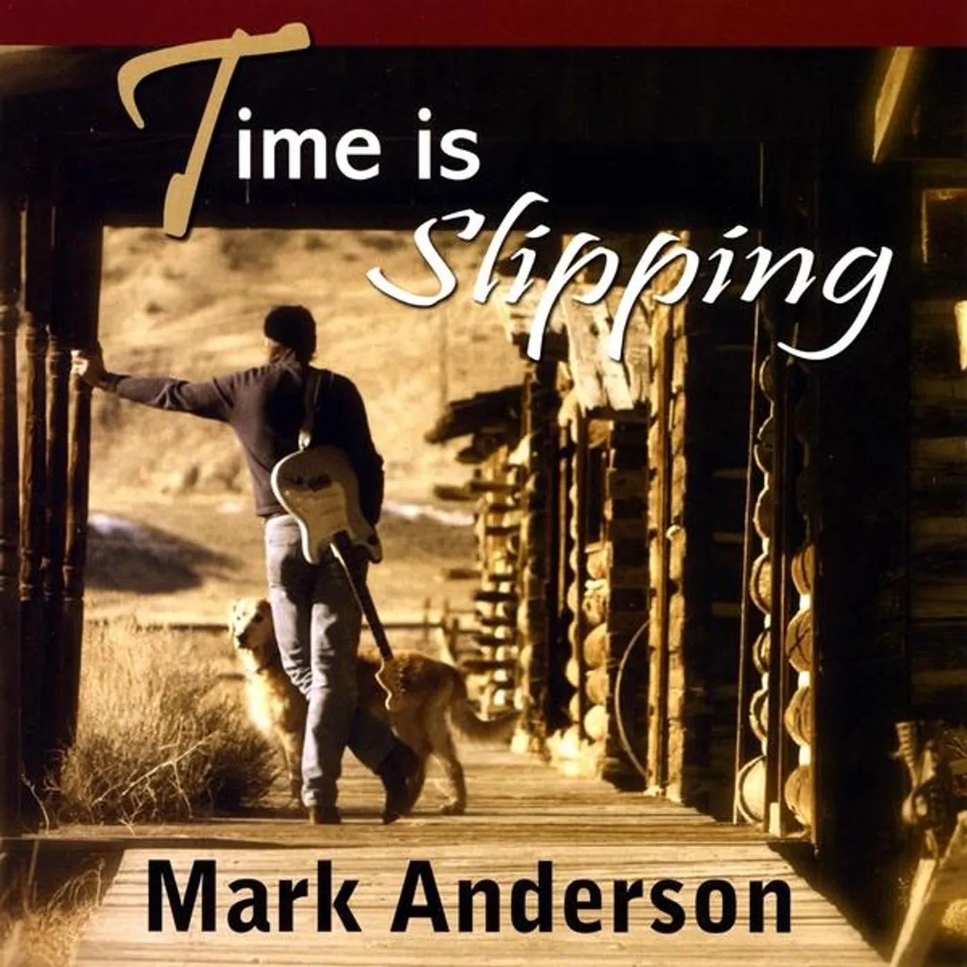 Mark Anderson TIME IS SLIPPING CD