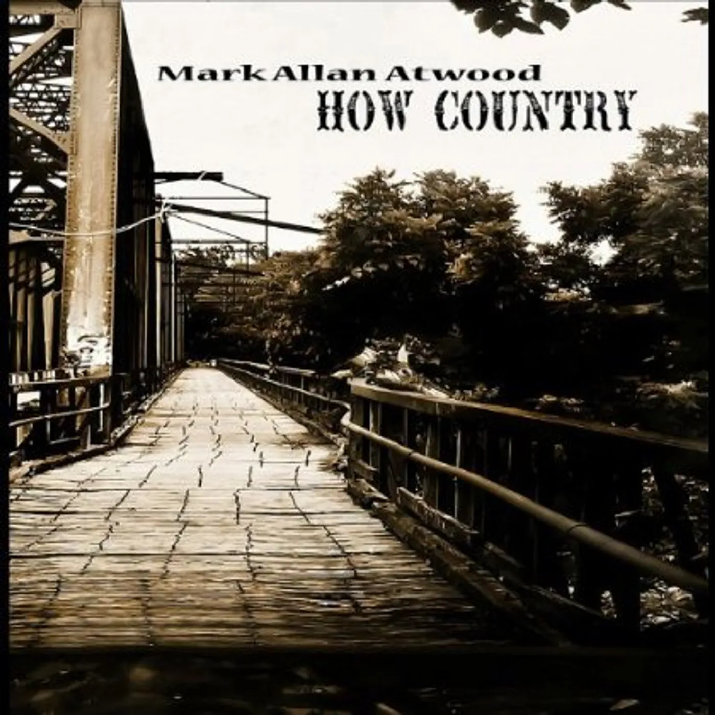 Mark Allan Atwood HOW COUNTRY CD