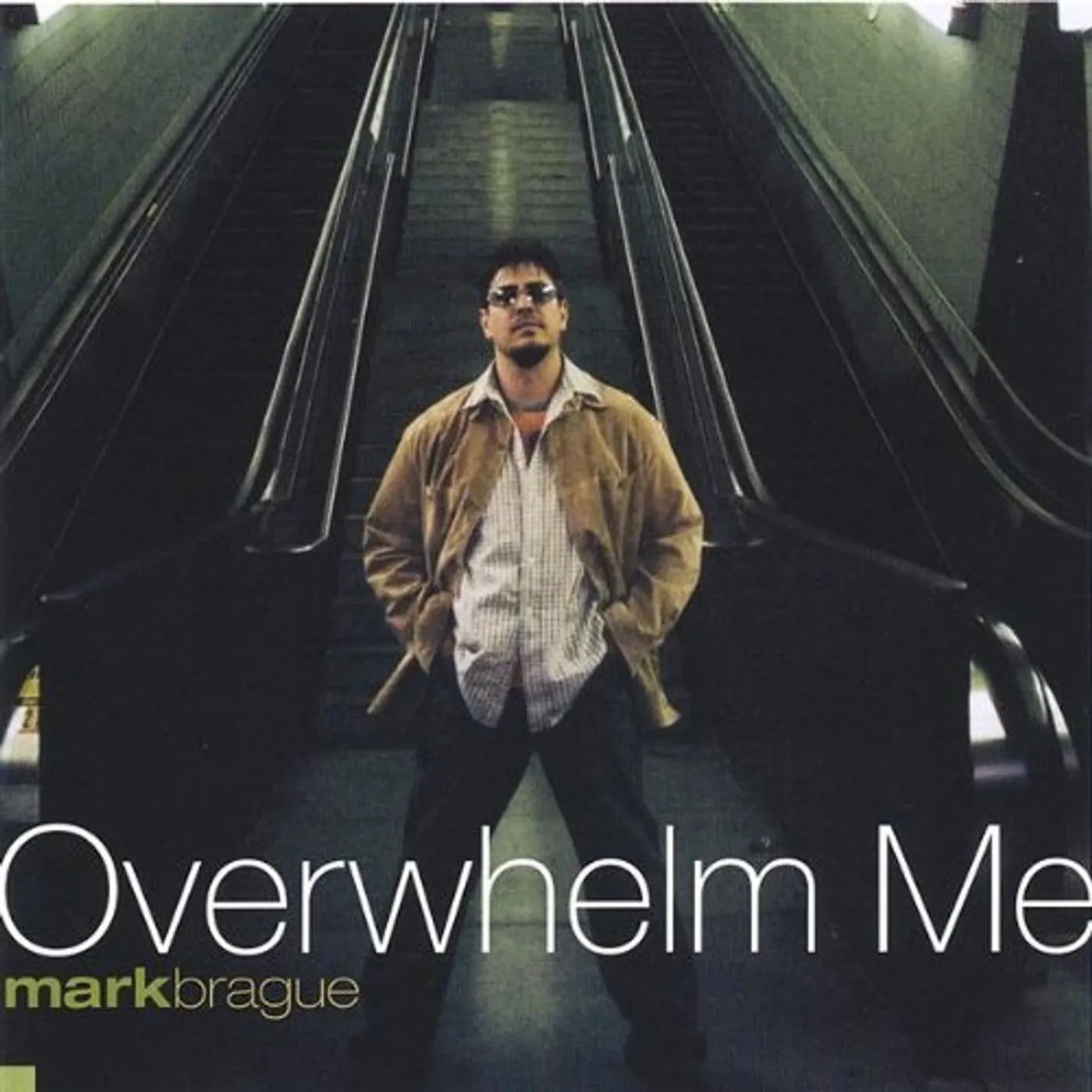 Mark Brague OVERWHELM ME CD
