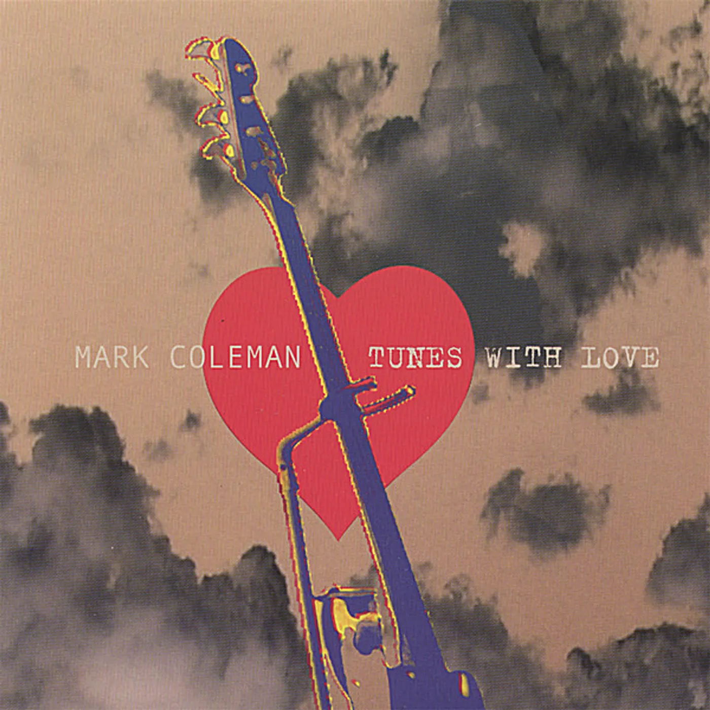 Mark Coleman TUNES WITH LOVE CD