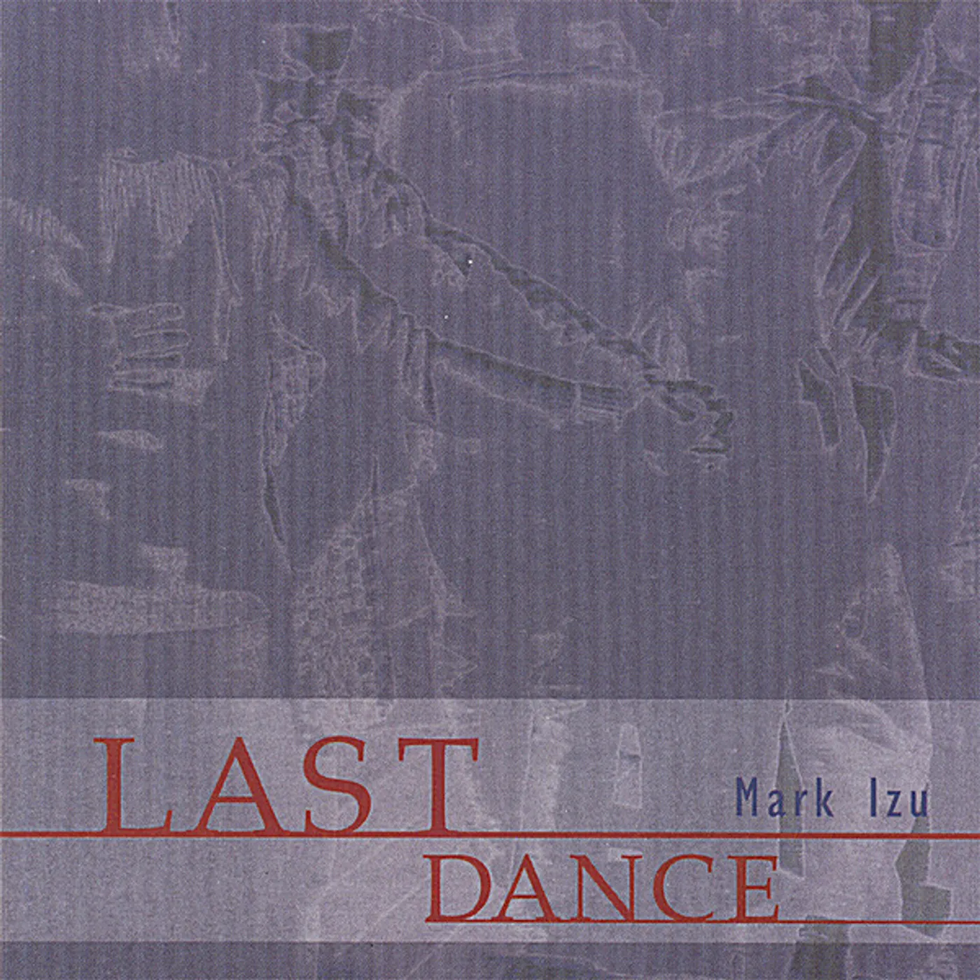 Mark Izu LAST DANCE CD