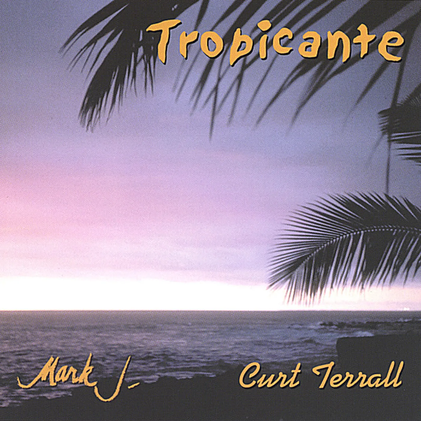 Mark J TROPICANTE CD