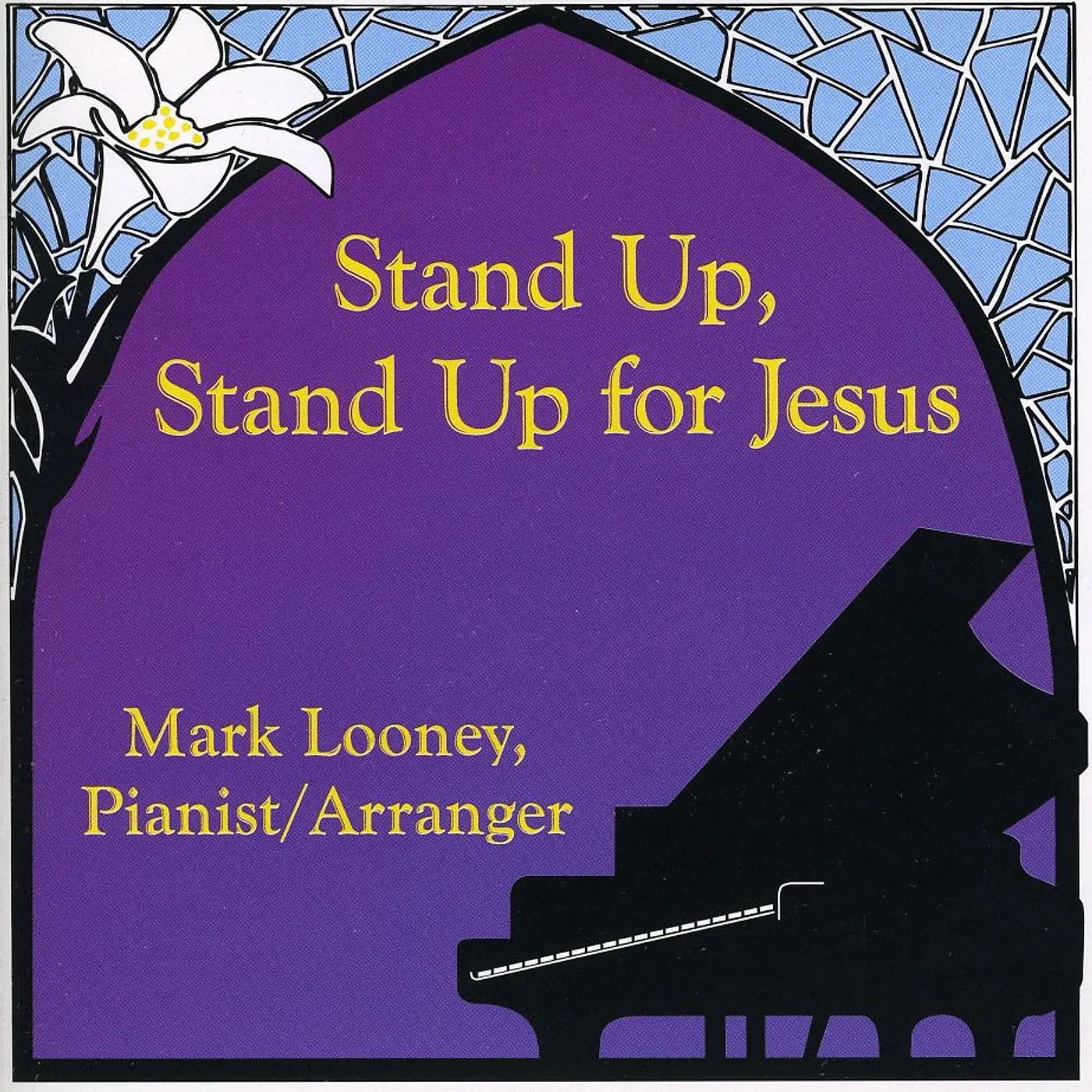 Mark Looney STAND UP STAND UP FOR JESUS CD