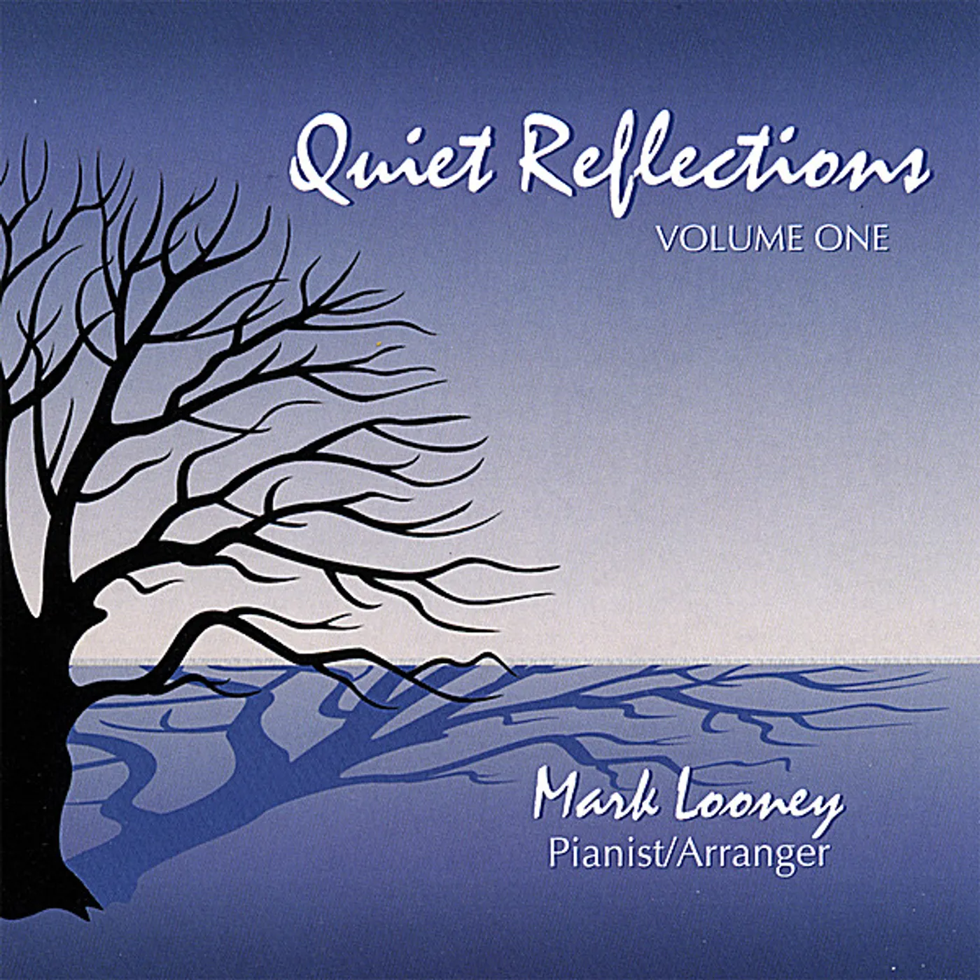 Mark Looney QUIET REFLECTIONS CD