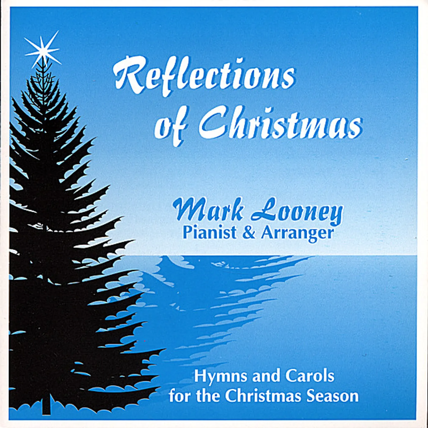Mark Looney REFLECTIONS OF CHRISTMAS CD