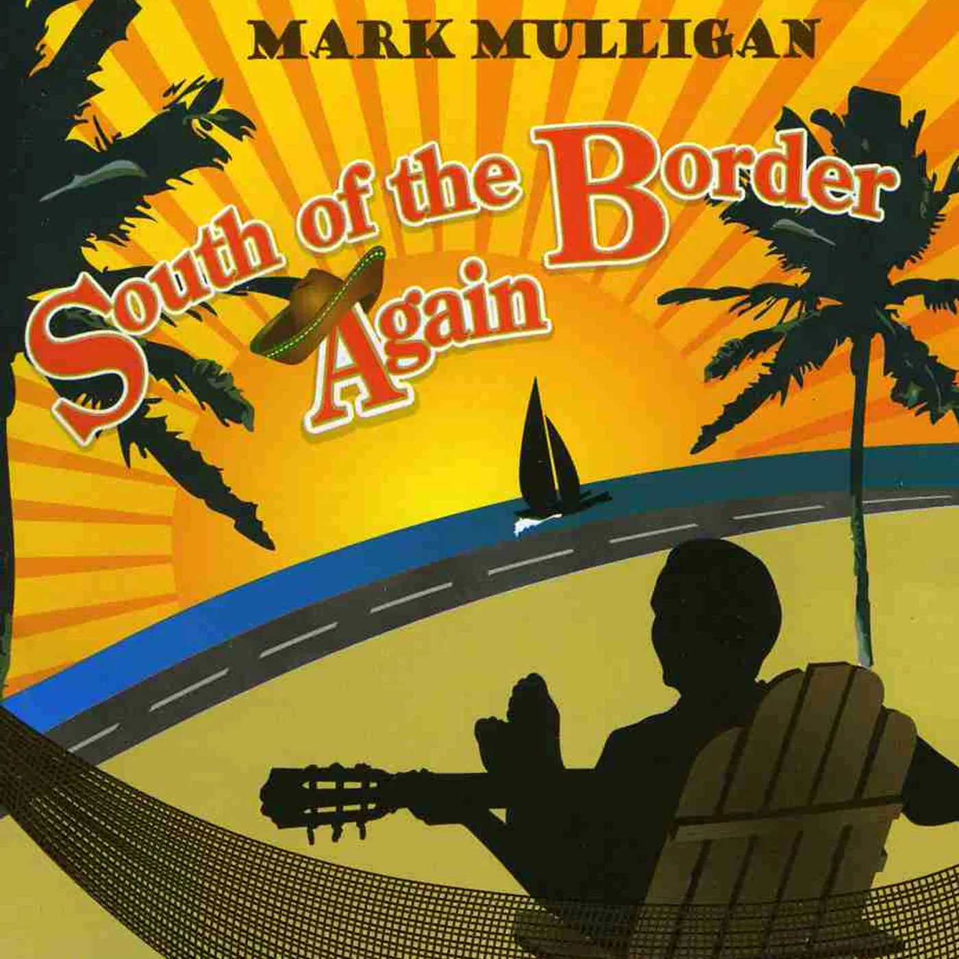 Mark Mulligan SOUTH OF THE BORDER AGAIN CD