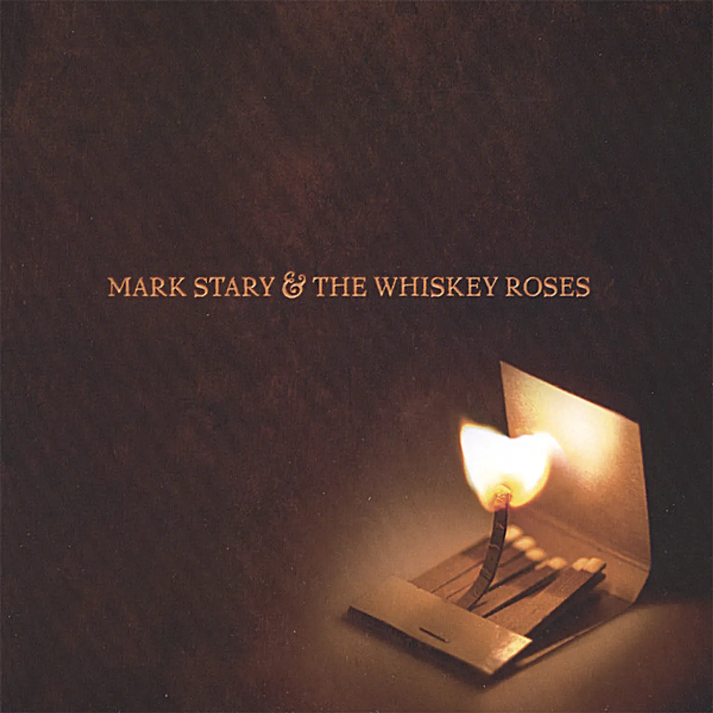 MARK STARY & THE WHISKEY ROSES CD