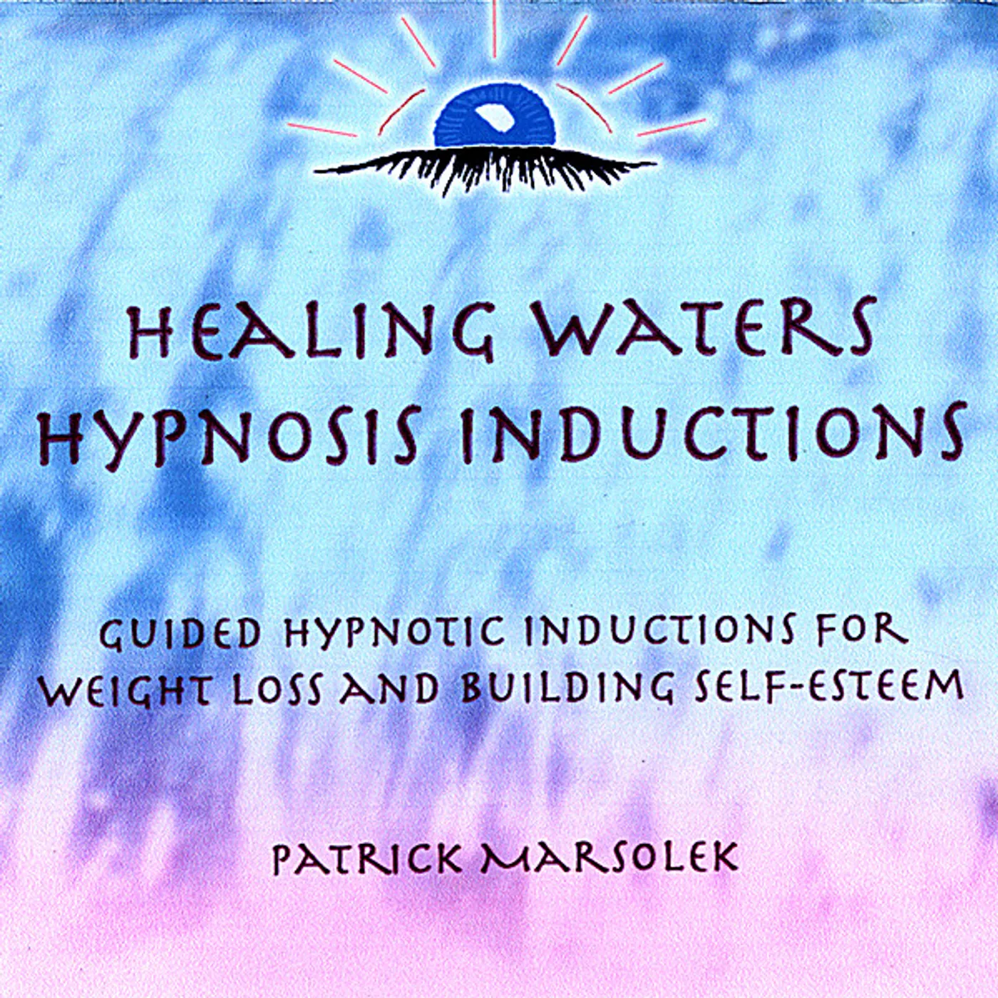 Patrick Marsolek HEALING WATERS-HYPNOSIS INDUCTIONS FOR WEIGHT LOSS CD