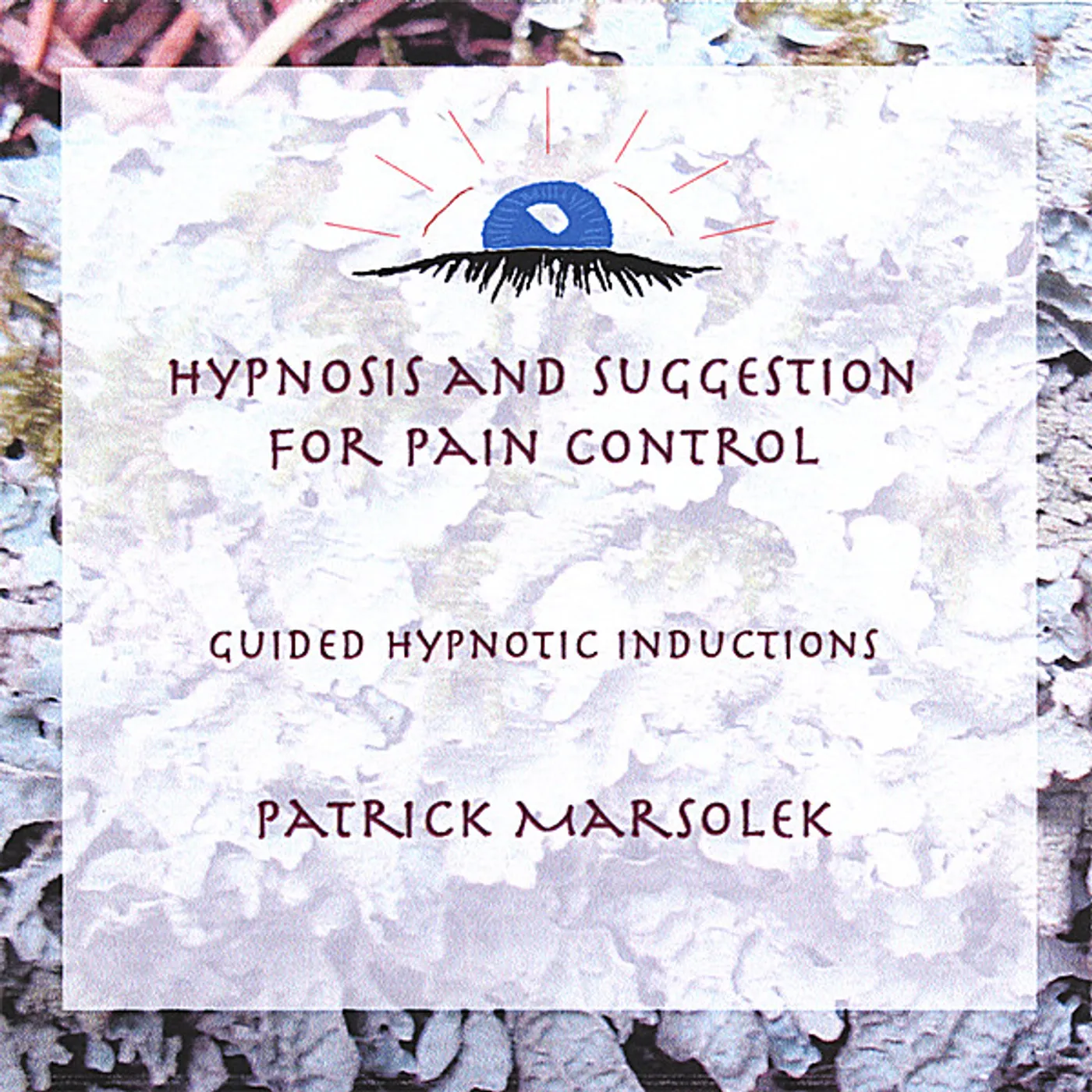 Patrick Marsolek HYPNOSIS & SUGGESTION FOR PAIN CONTROL CD