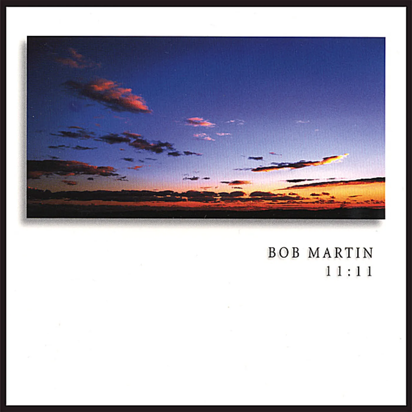 Bob Martin 11:11 CD