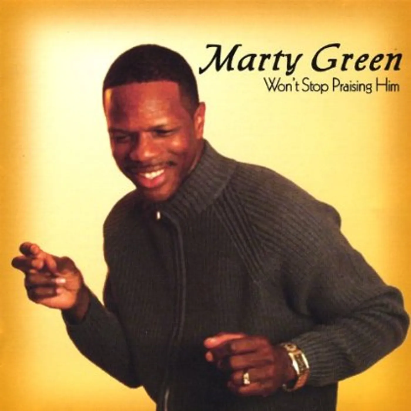 Marty Green WONT STOP PRAISING HIM CD