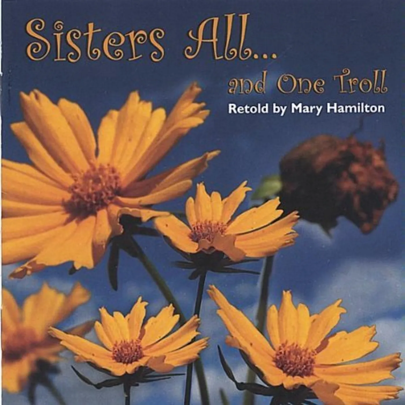 Mary Hamilton SISTERS ALLAND ONE TROLL CD
