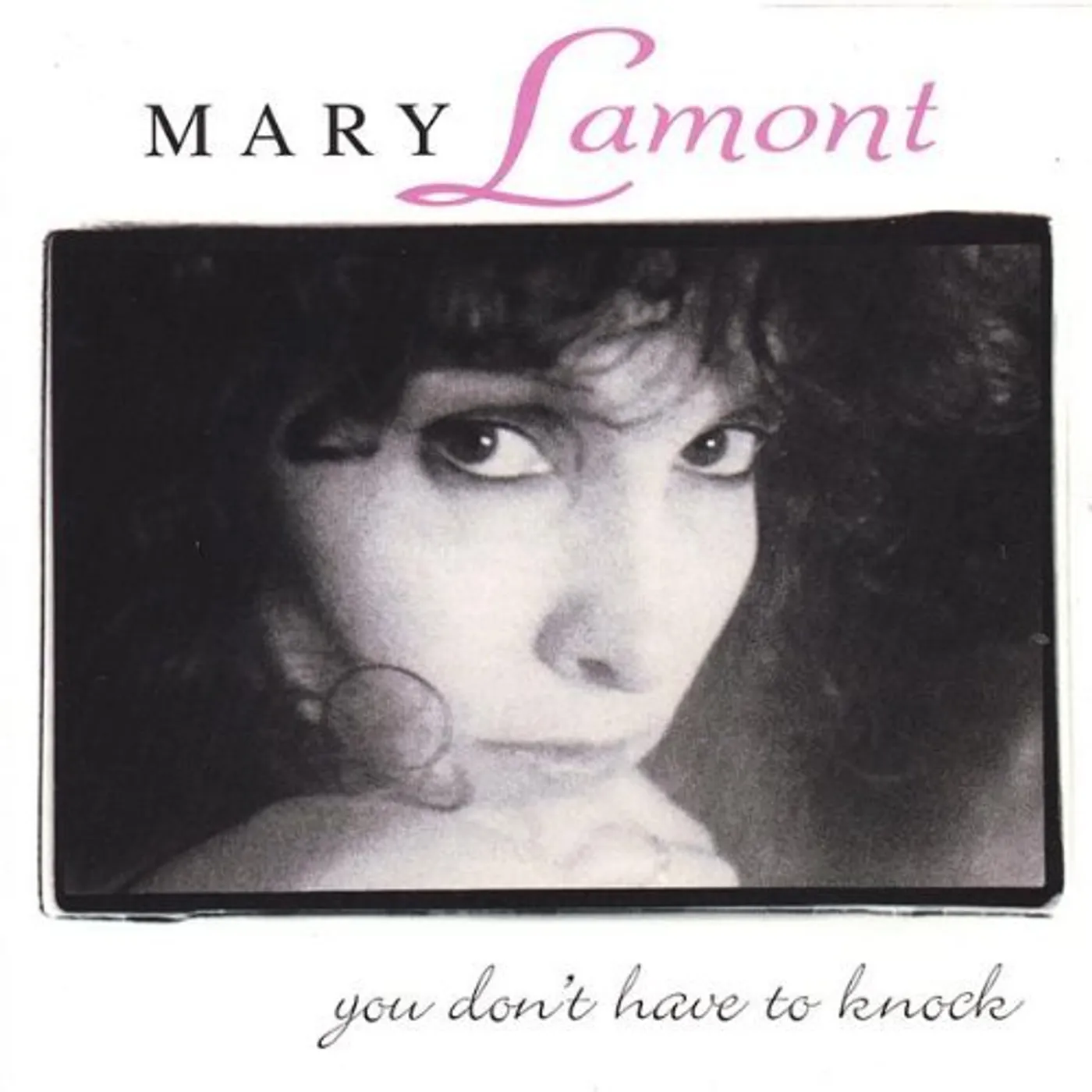 Mary Lamont YOU DON'T HAVE TO KNOCK CD