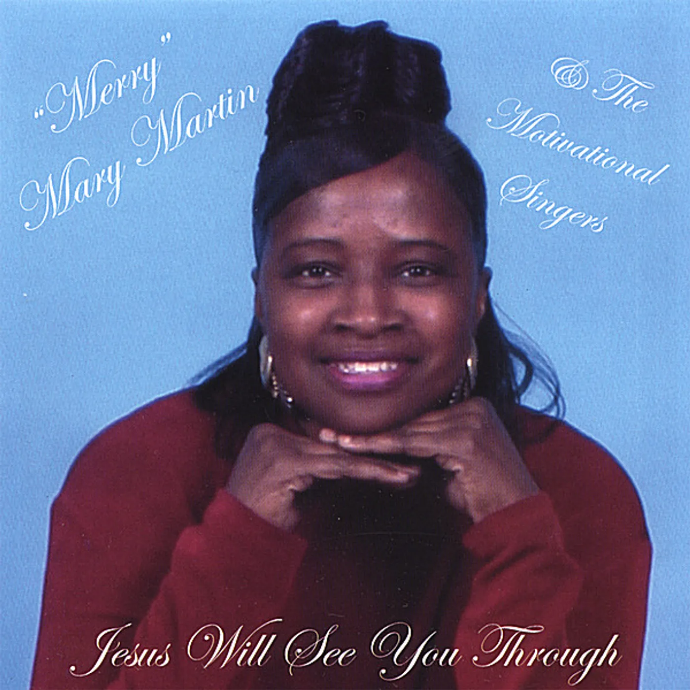 Mary Martin JESUS WILL SEE YOU THROUGH CD