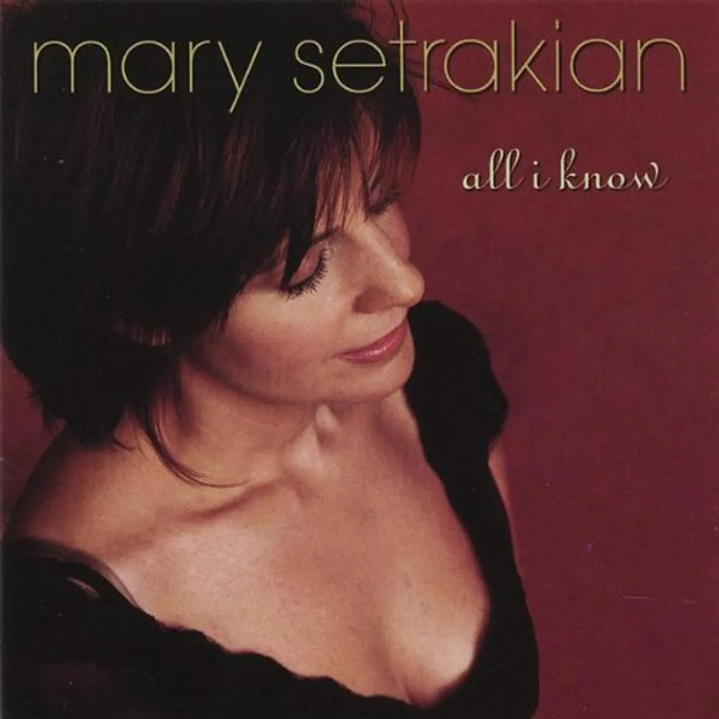 Mary Setrakian ALL I KNOW CD