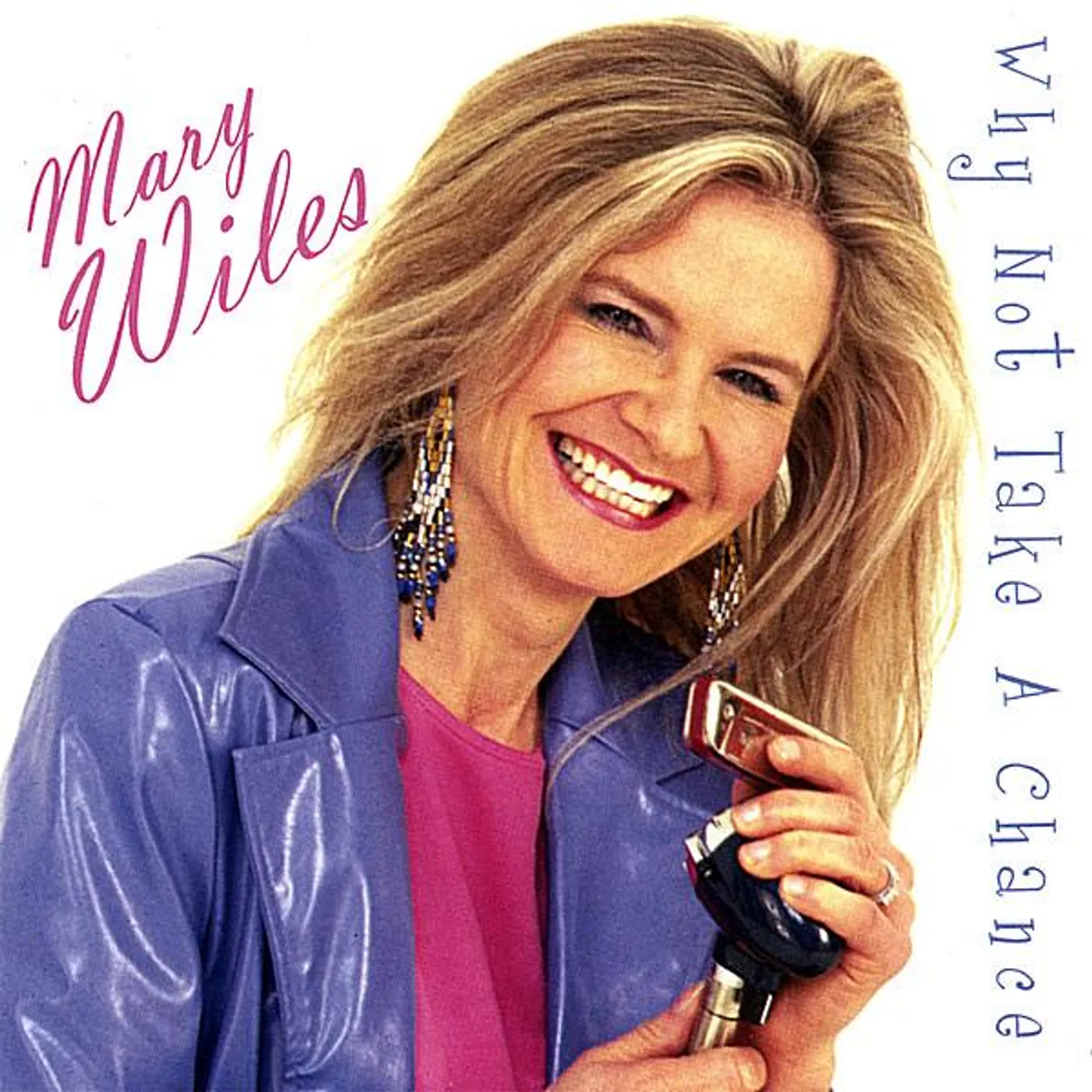 Mary Wiles WHY NOT TAKE A CHANCE CD