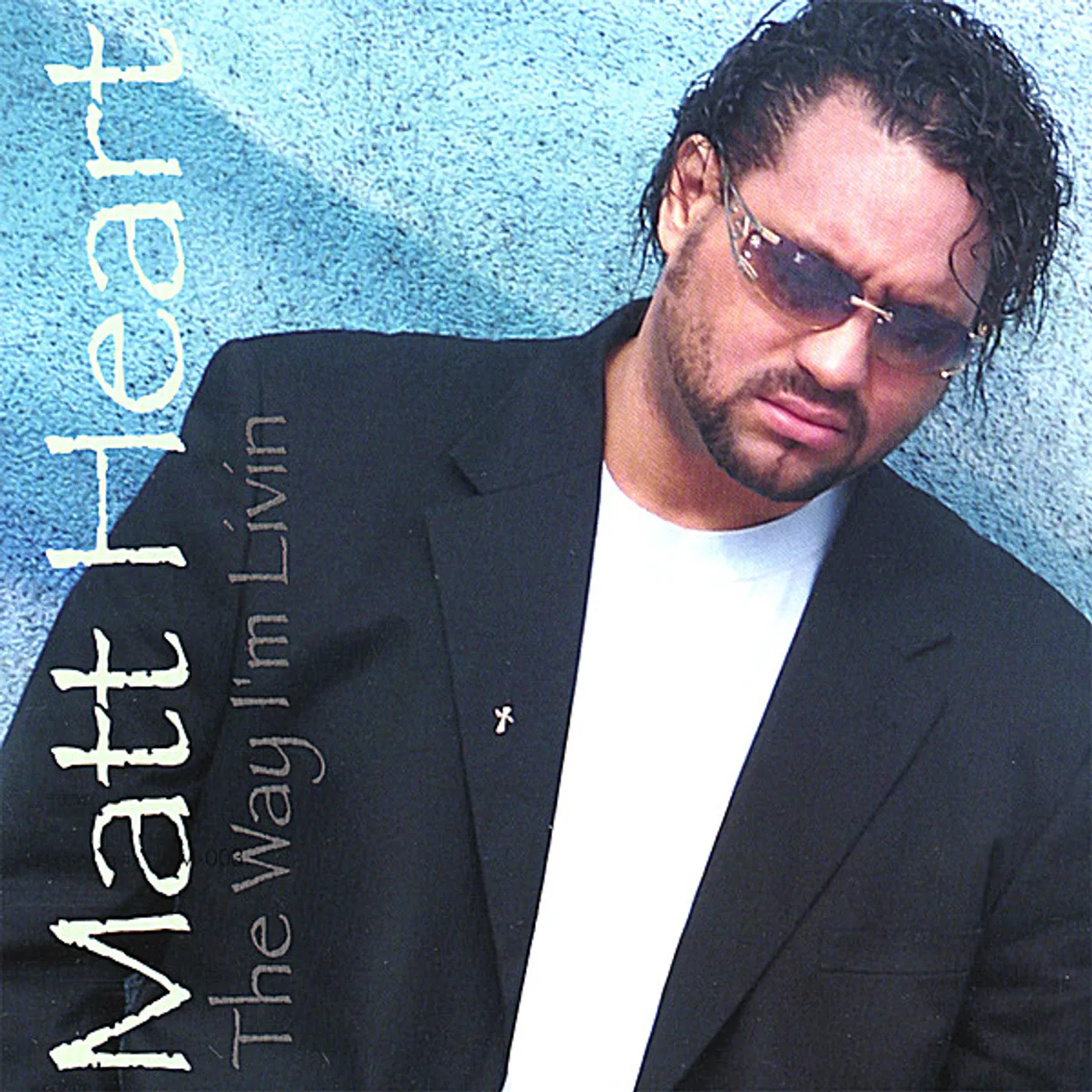 Matt Heart WAY I'M LIVIN' CD