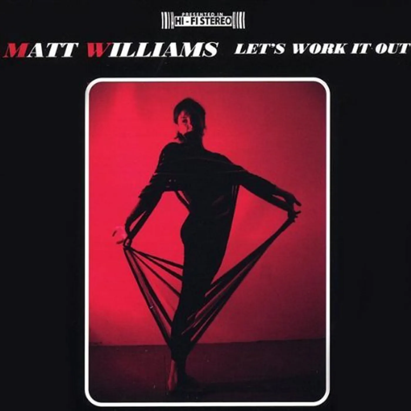 Matt Williams LETS WORK IT OUT CD