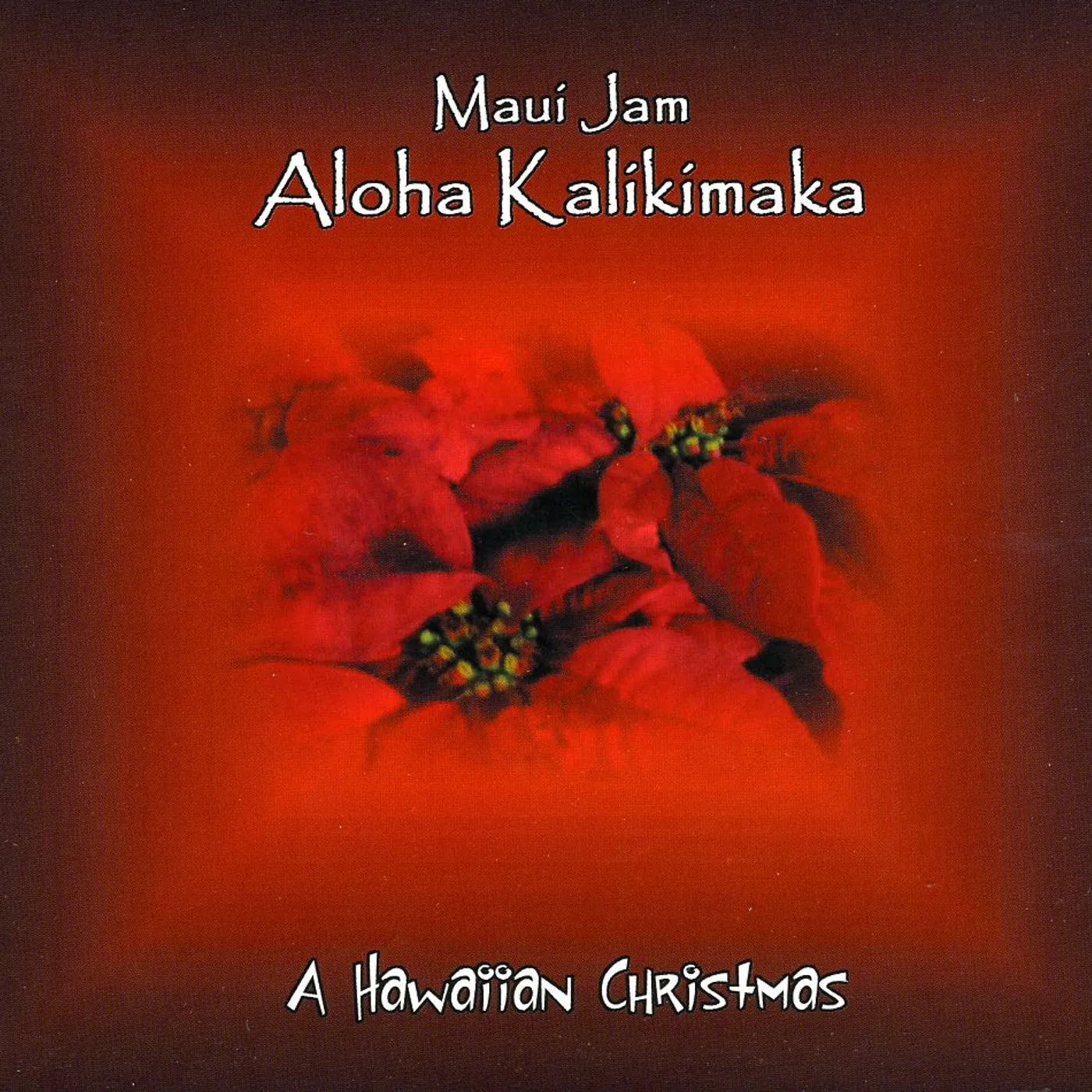 Maui Jam ALOHA KALIKIMAKA CD