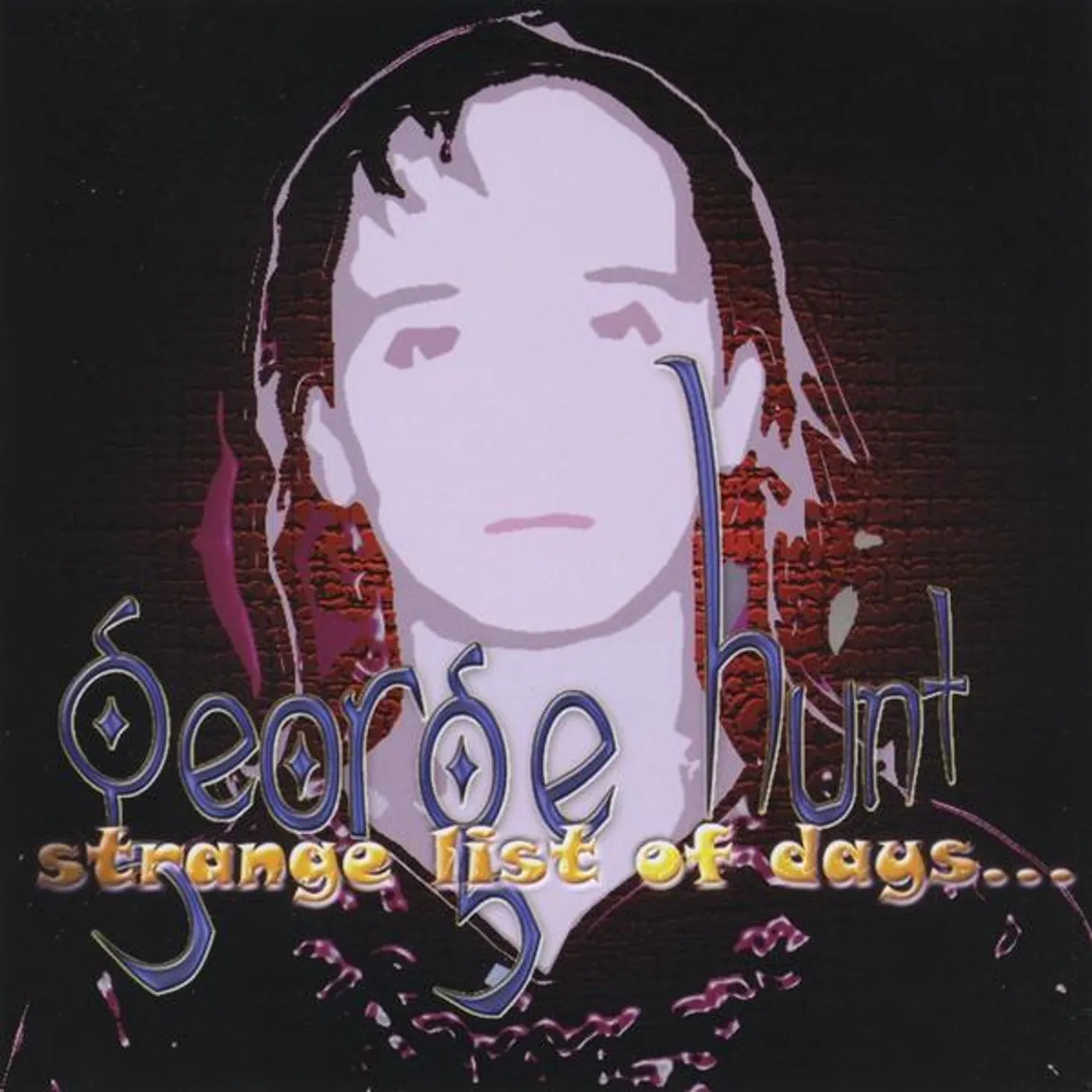 George Hunt STRANGE LIST OF DAYS CD