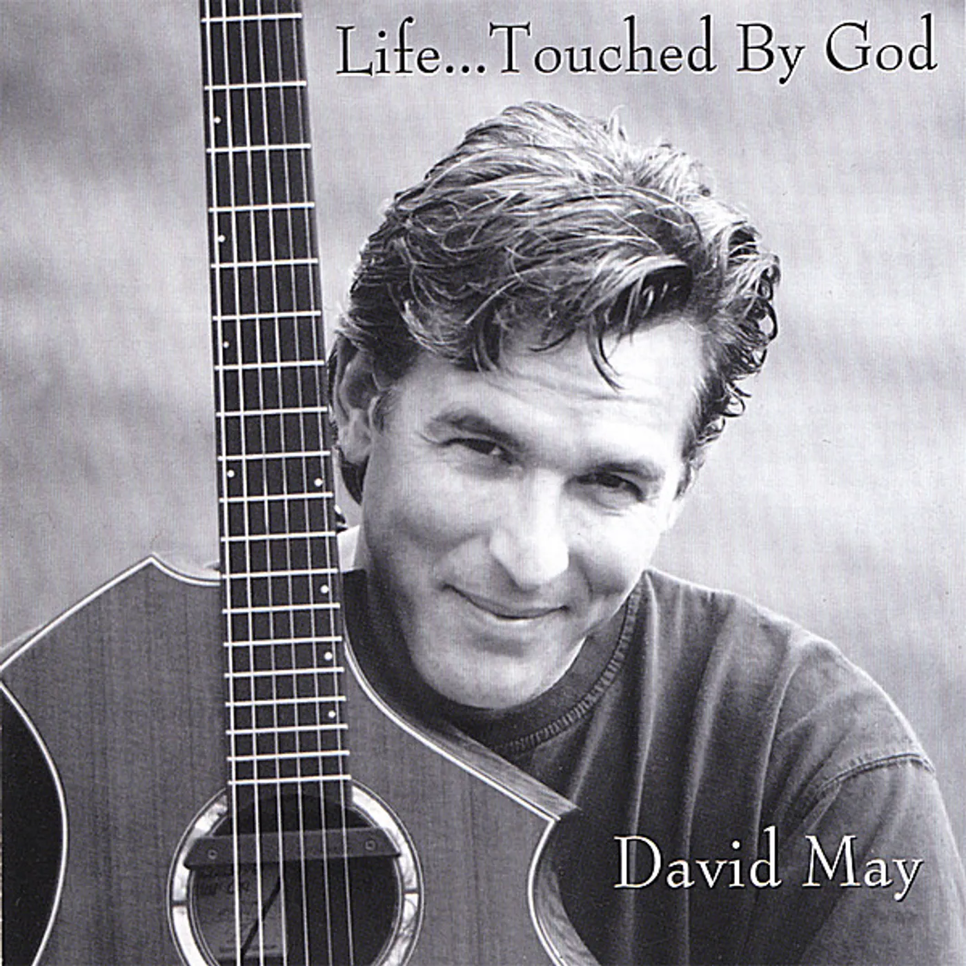 David May LIFETOUCHED BY GOD CD