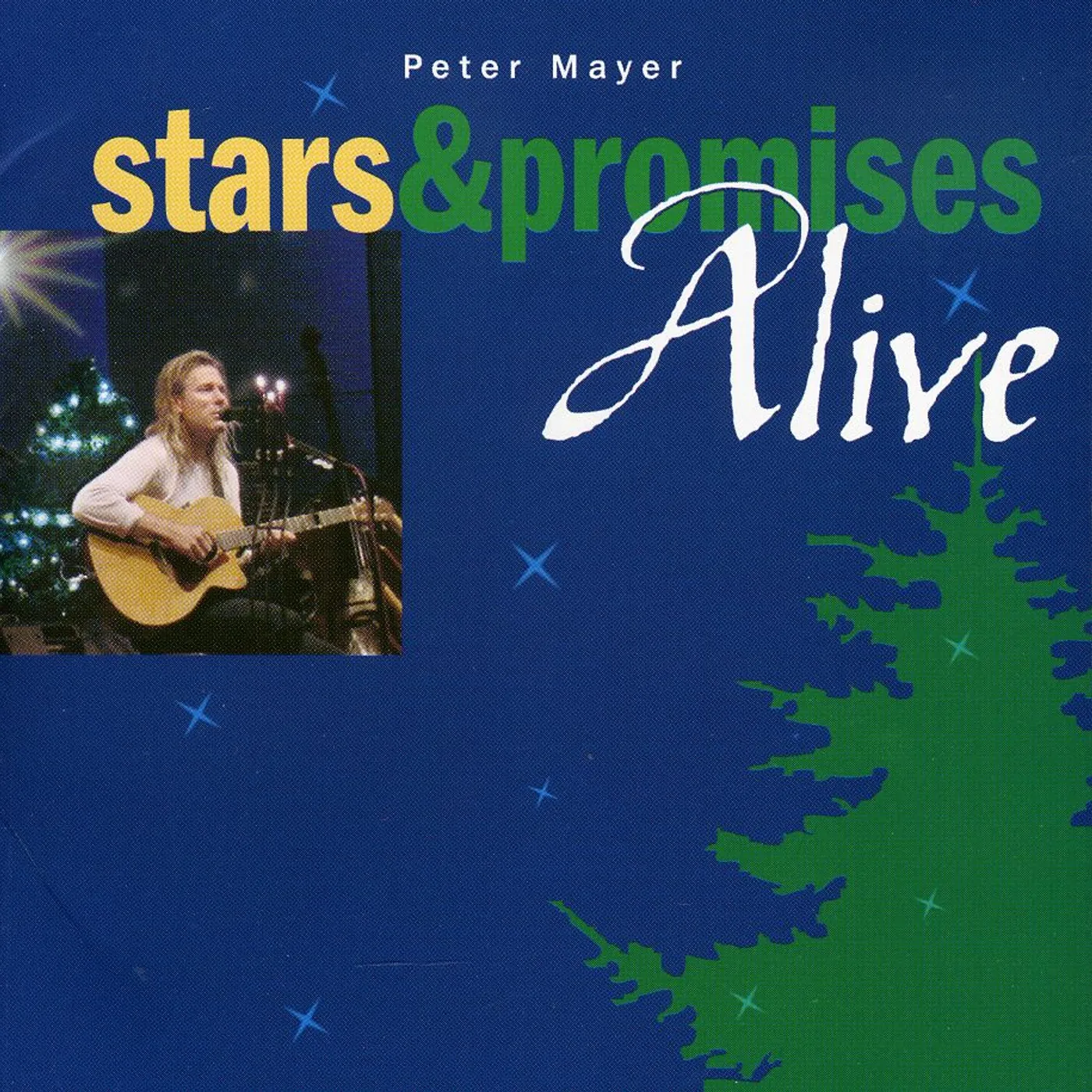 Peter Mayer STARS & PROMISES ALIVE CD