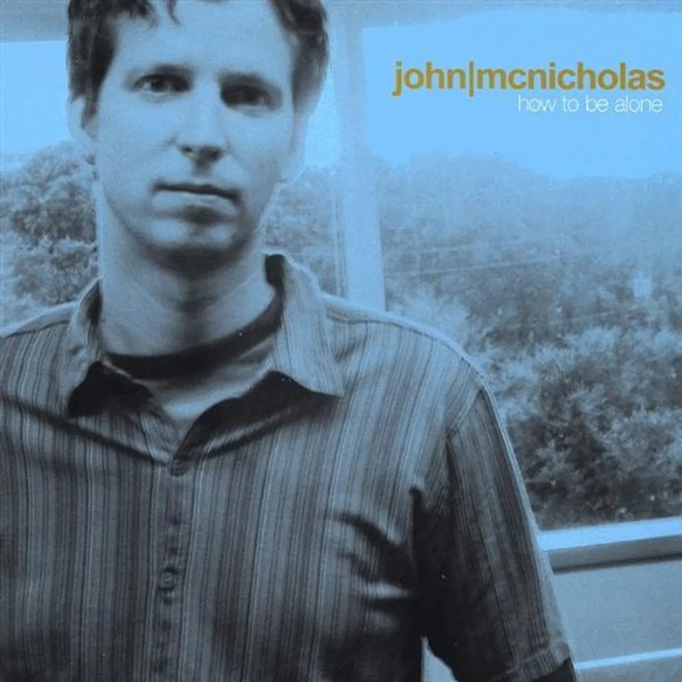 John McNicholas HOW TO BE ALONE CD