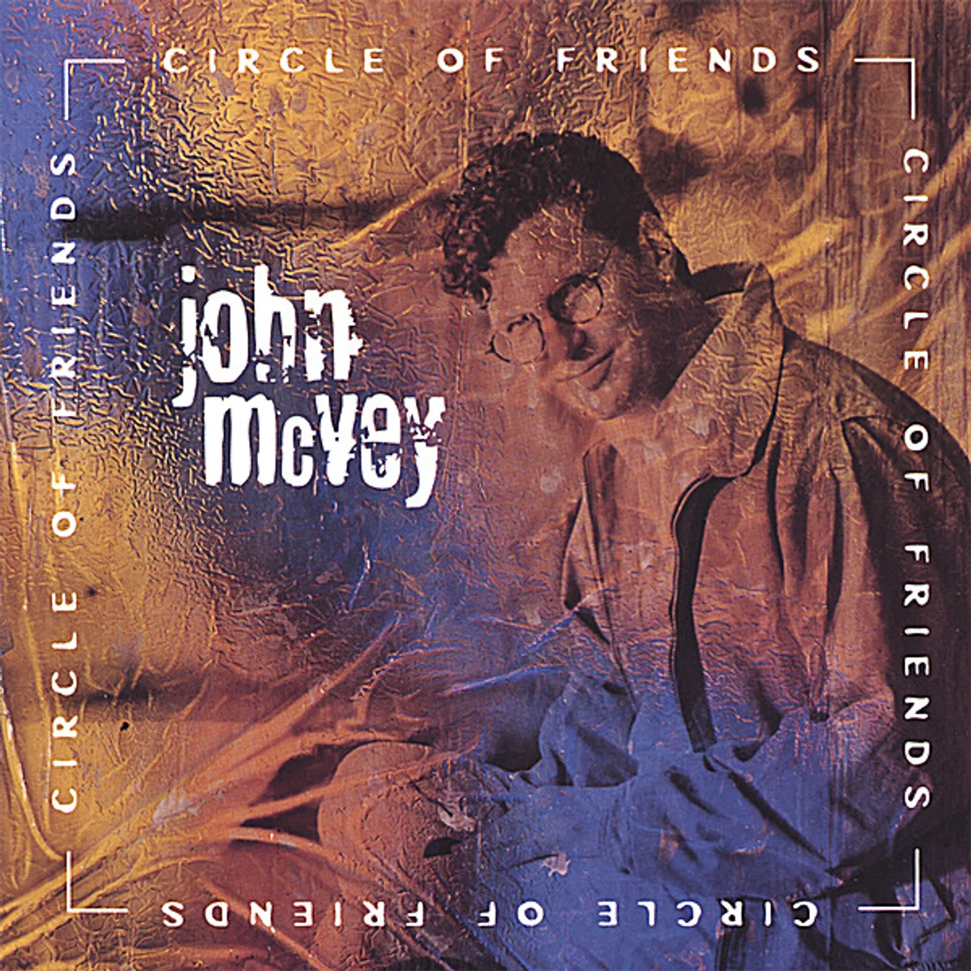 John McVey CIRCLE OF FRIENDS CD