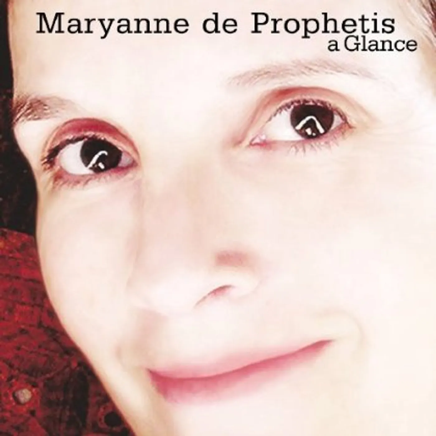 Maryanne De Prophetis GLANCE CD