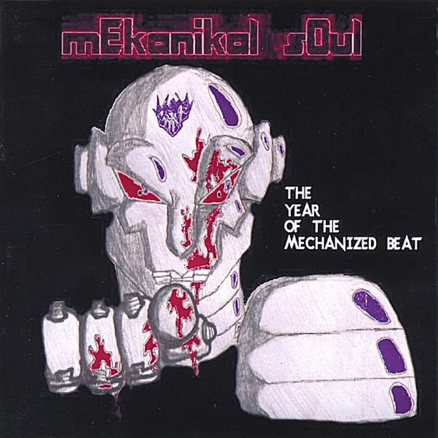 Mekanikal Soul YEAR OF THE MECHANIZED BEAT CD