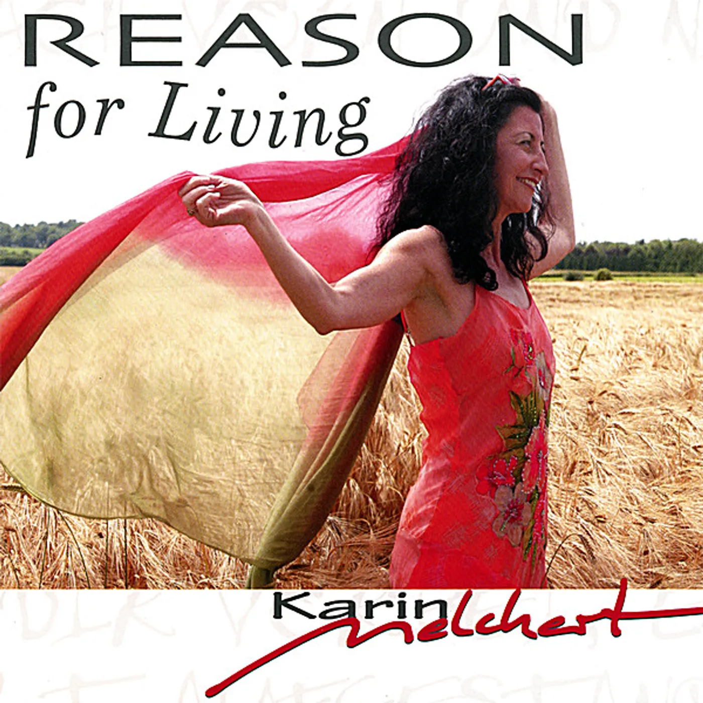 Karin Melchert REASON FOR LIVING CD