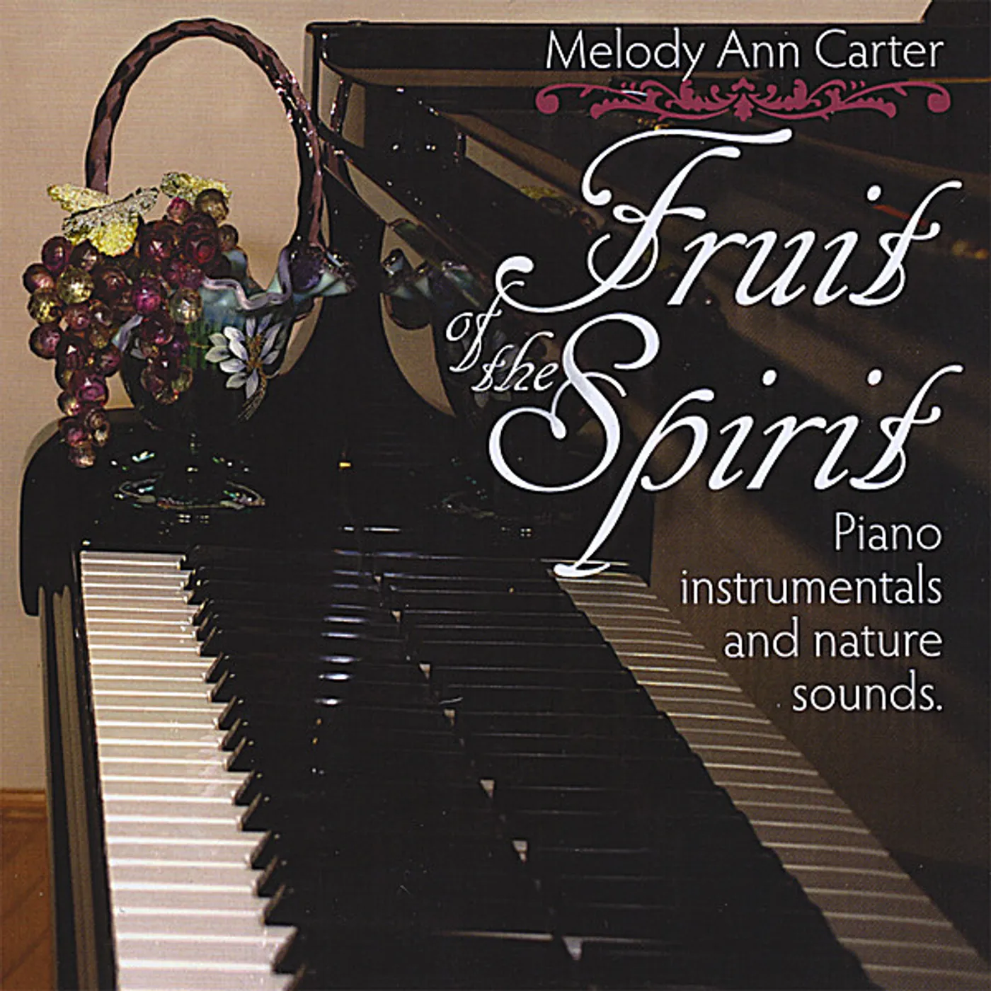 Melody Ann Carter FRUIT OF THE SPIRIT CD