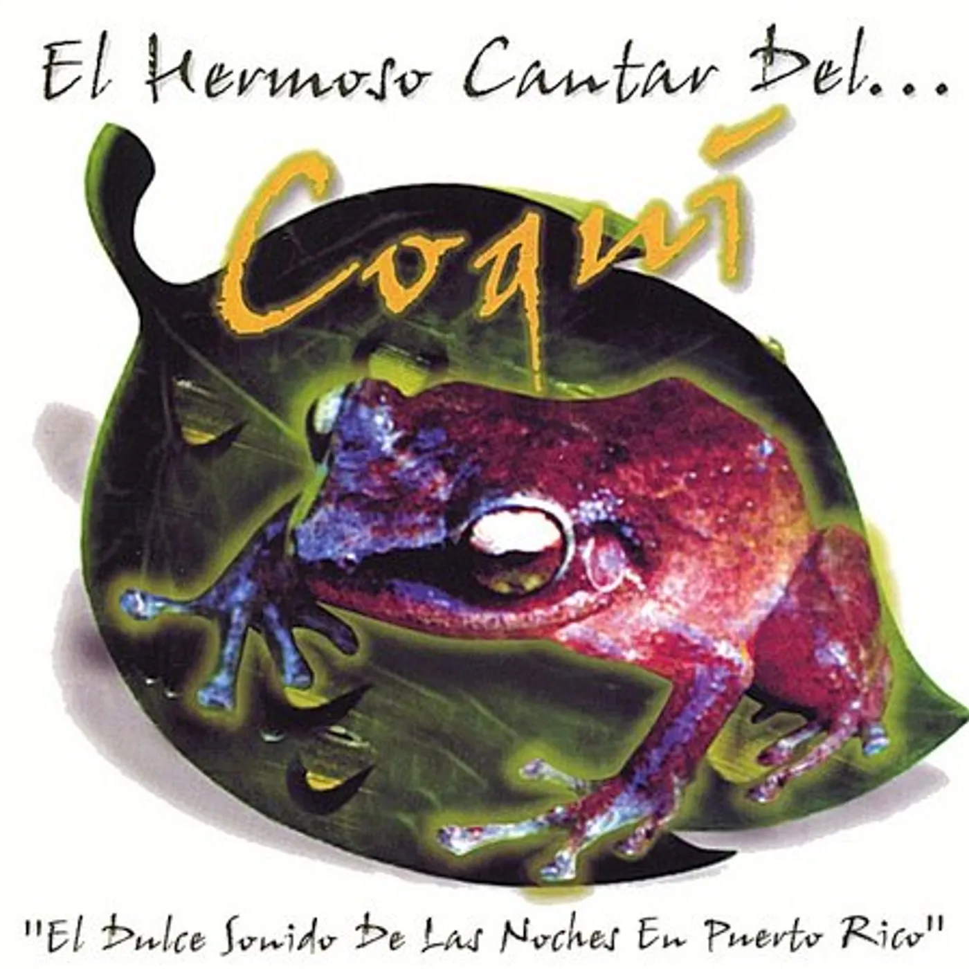 Freddie Mendez EL HERMOSO CANTAR DEL COQUI CD