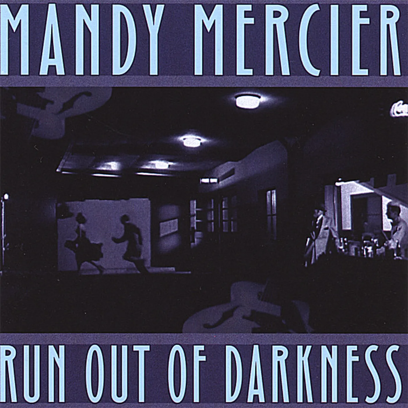 Mandy Mercier RUN OUT OF DARKNESS CD