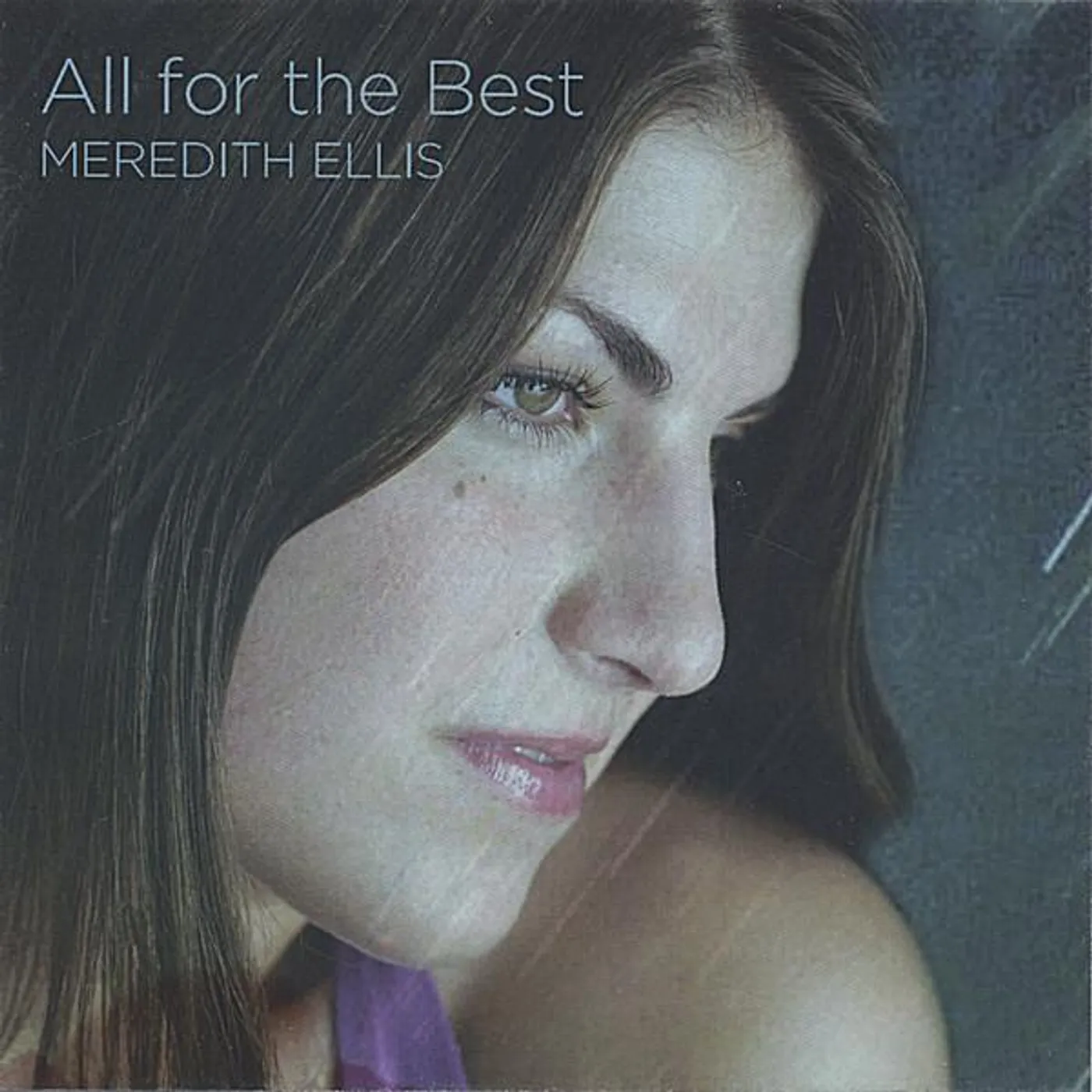 Meredith Ellis ALL FOR THE BEST CD