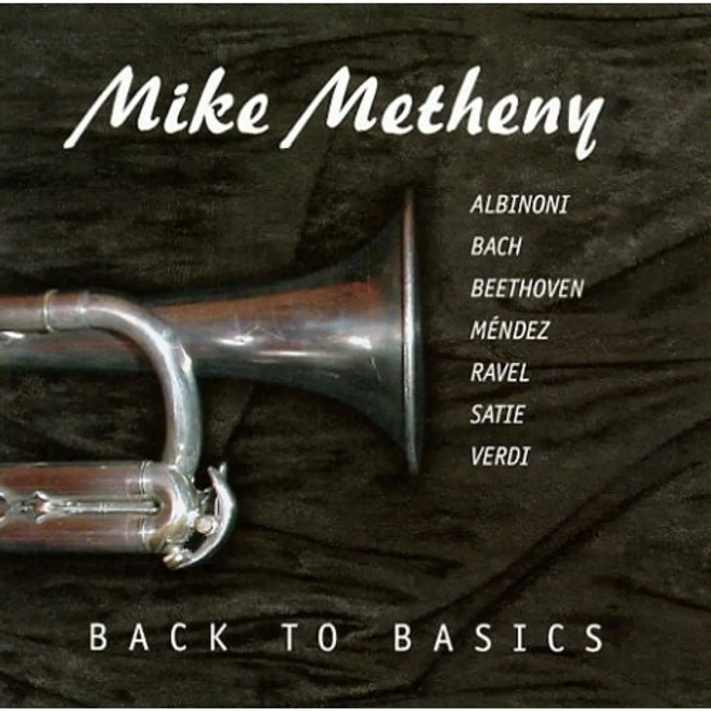 Mike Metheny BACK TO BASICS CD