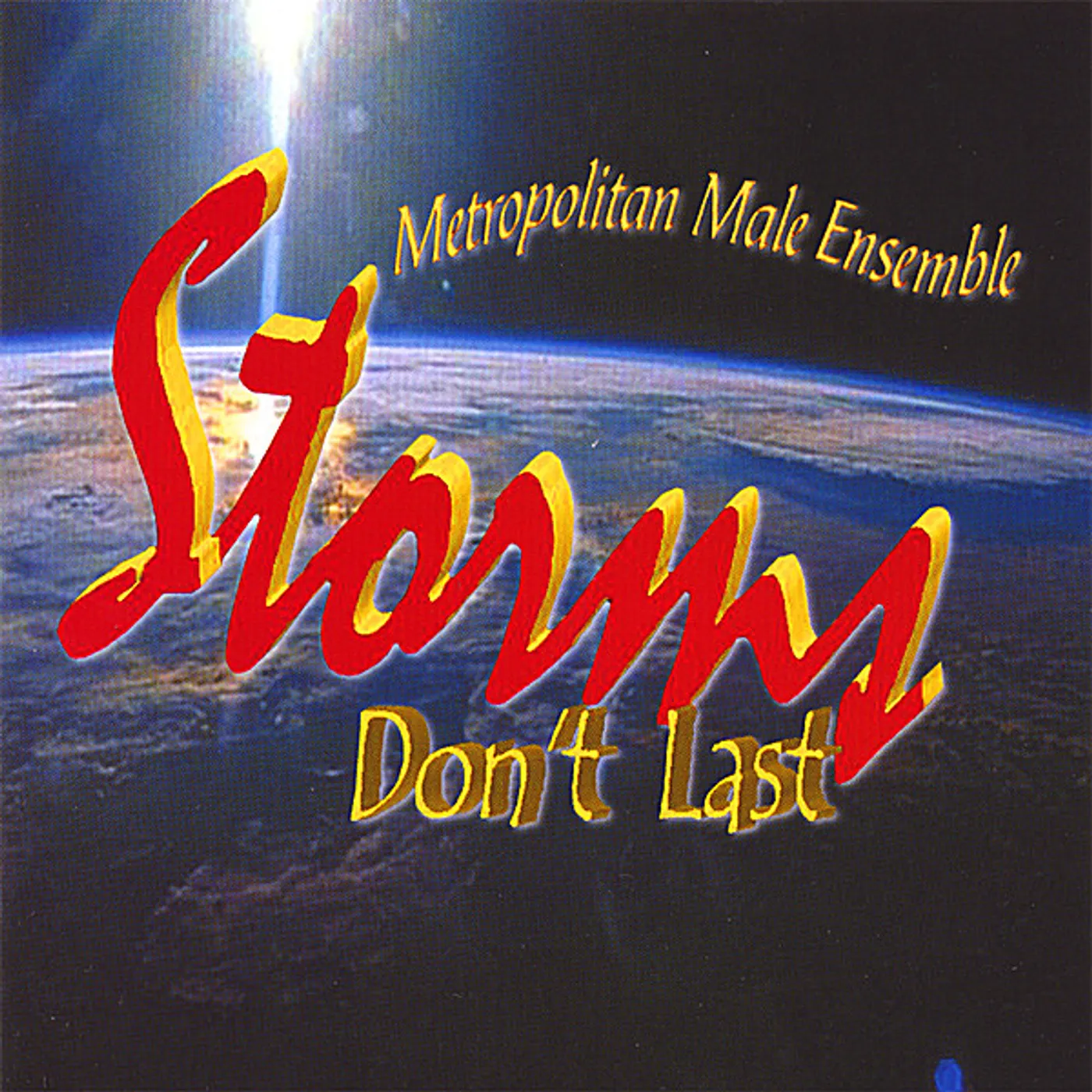 Metropolitan Male Ensemble STORMS DON'T LAST CD