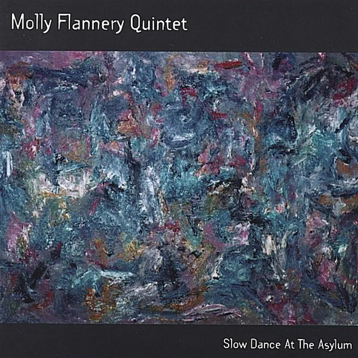 Molly Flannery Quintet SLOW DANCE AT THE ASYLUM CD