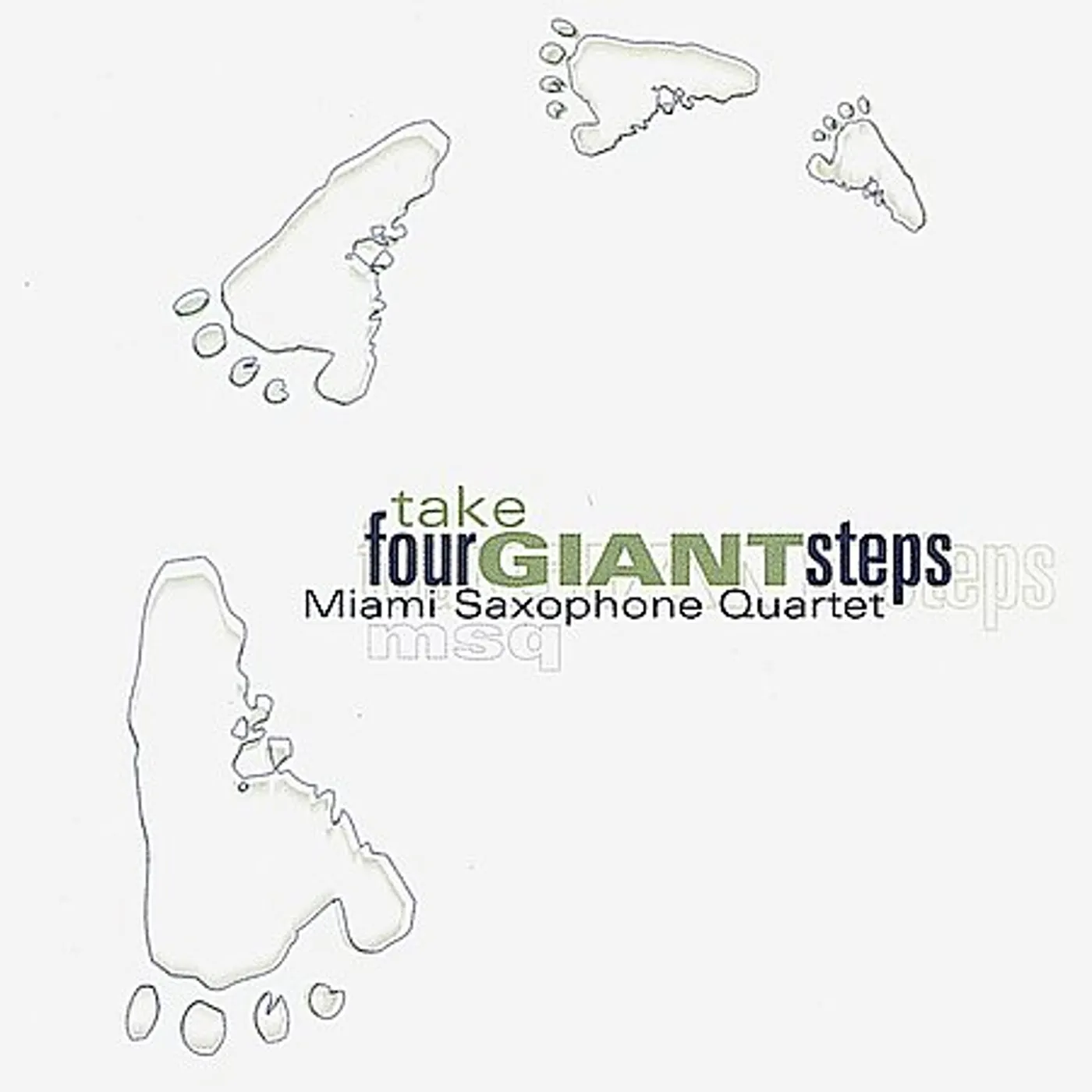 Miami Saxophone Quartet TAKE FOUR GIANT STEPS CD