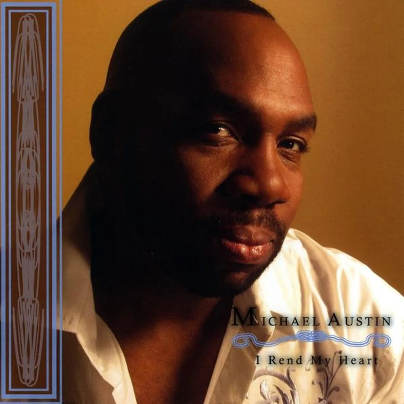 Michael Austin I REND MY HEART CD