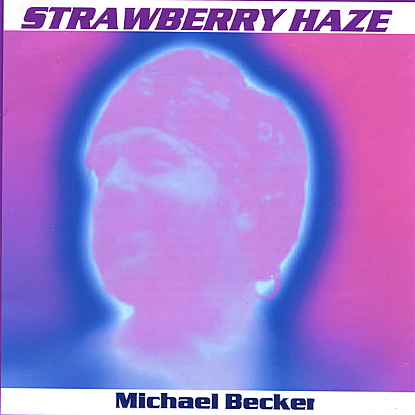 Michael Becker STRAWBERRY HAZE CD