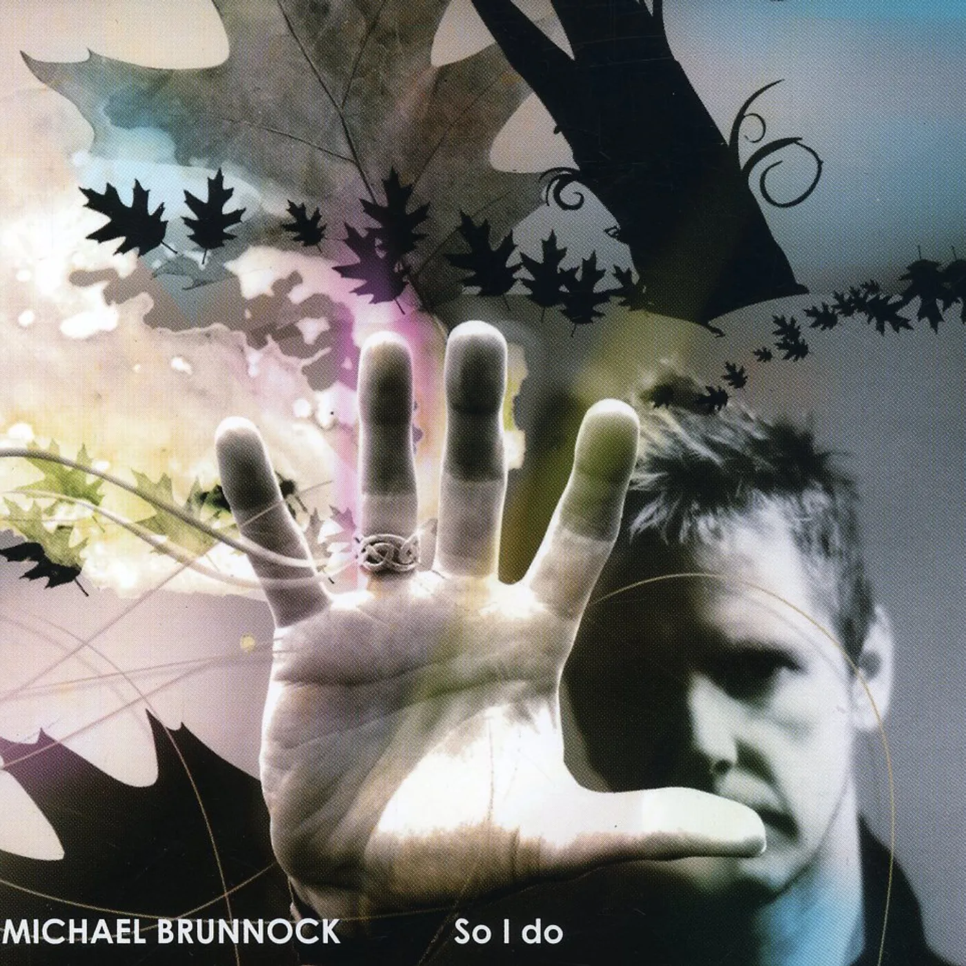 Michael Brunnock SO I DO CD