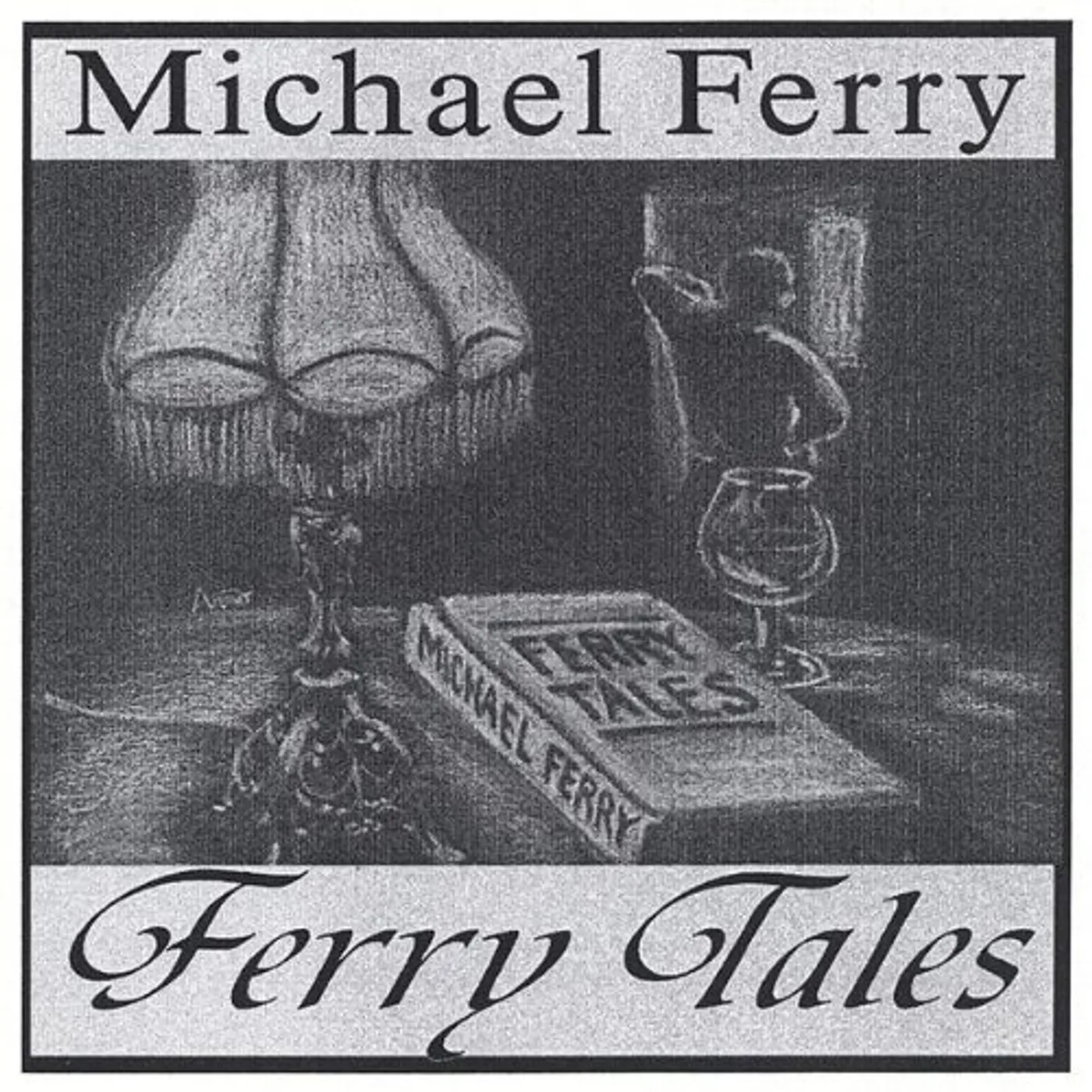 Michael Ferry FERRY TALES CD