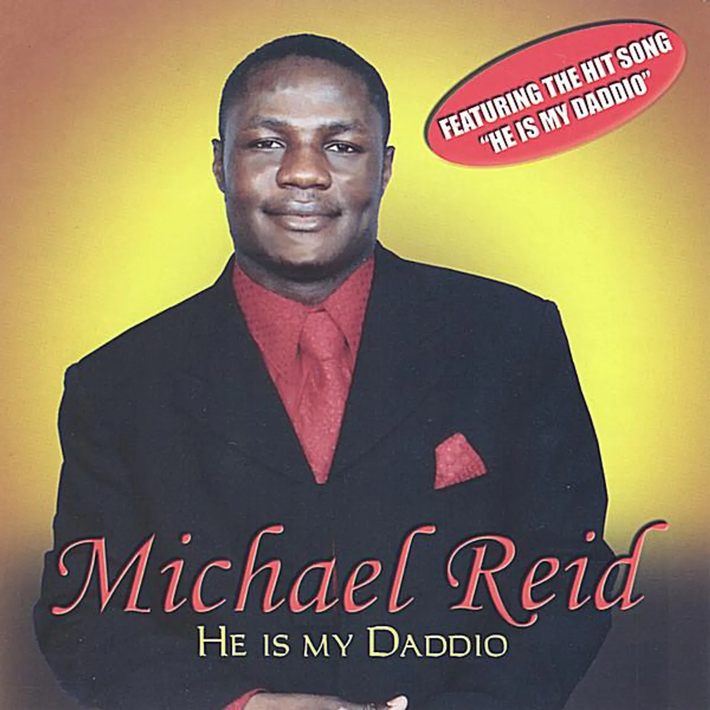 Michael Reid HE IS MY DADDIO CD