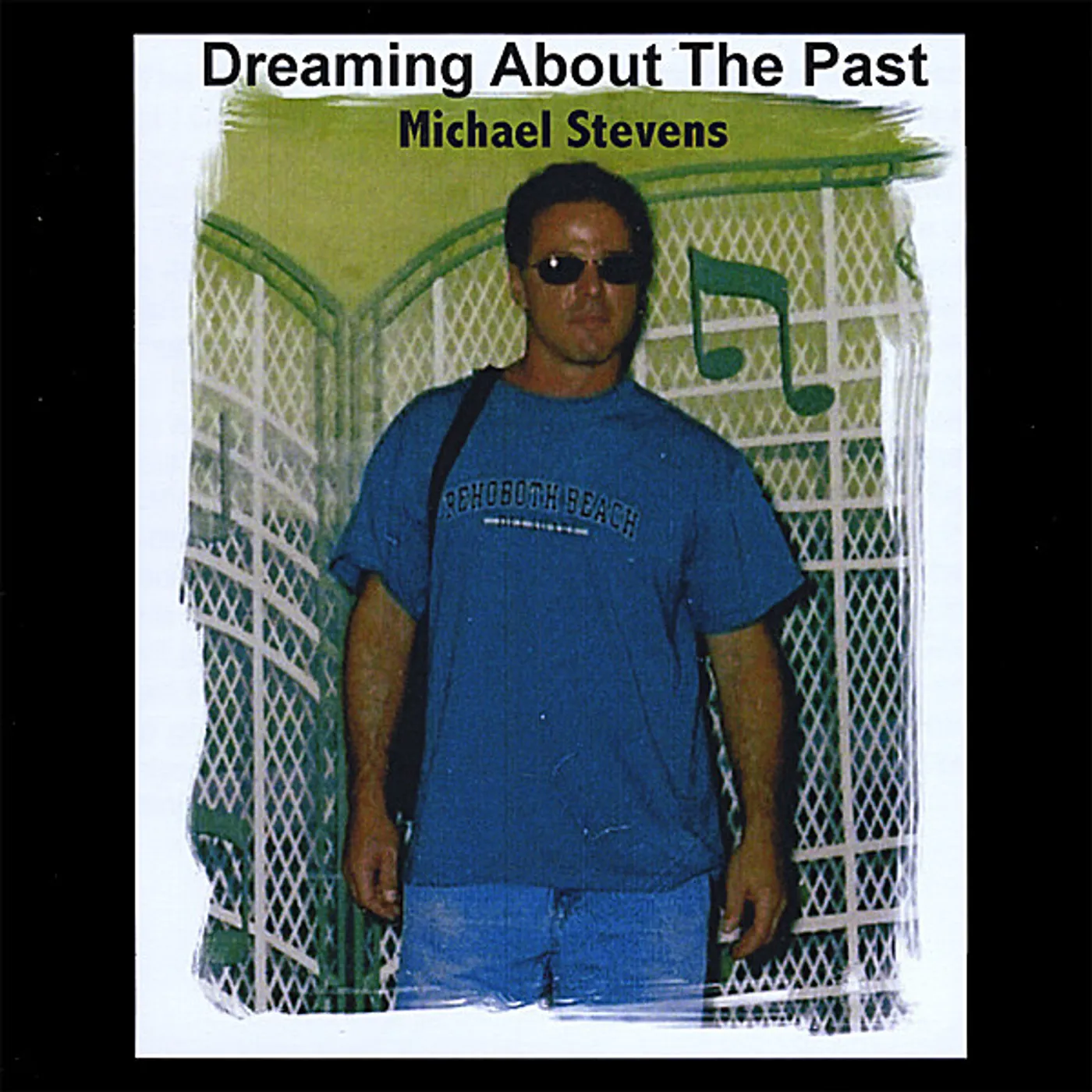 Michael Stevens DREAMING ABOUT THE PAST CD