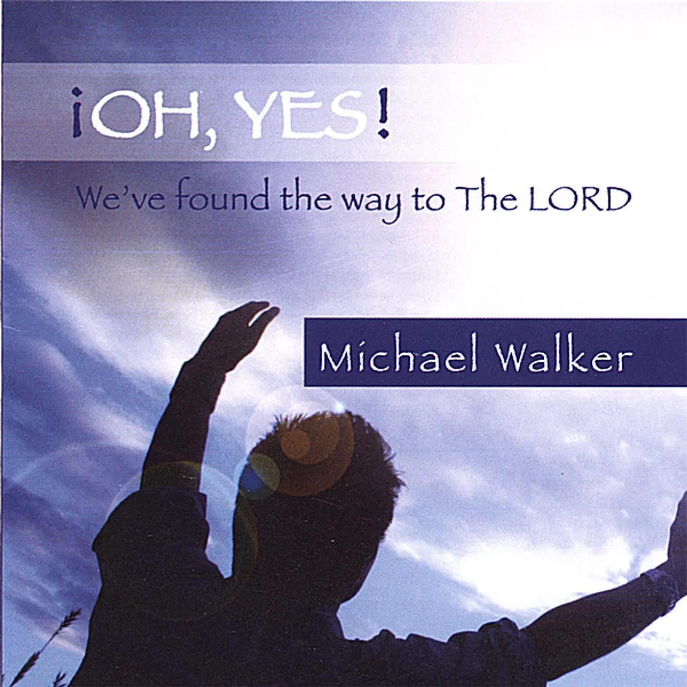 Michael Walker OH YES! CD