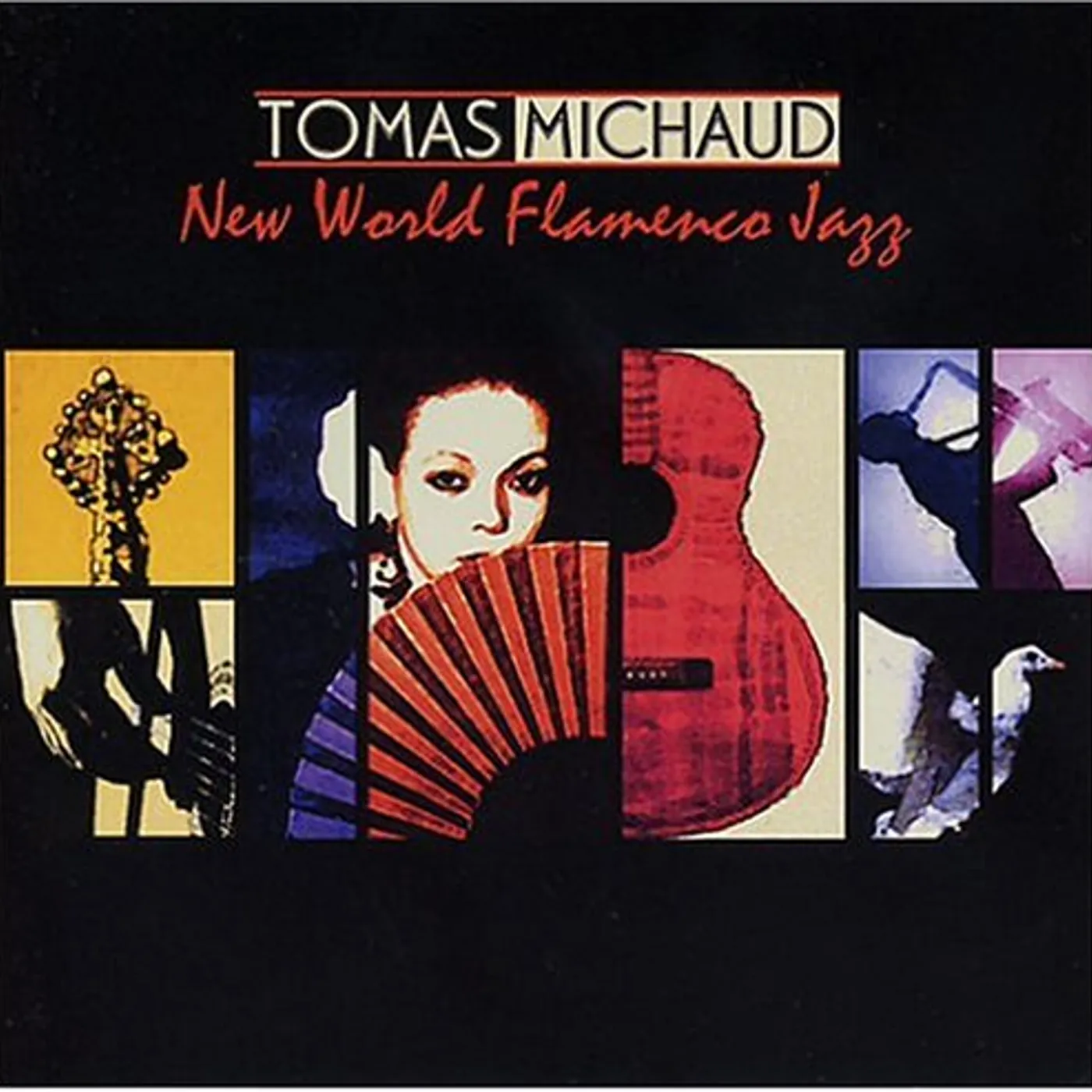 Tomas Michaud NEW WORLD FLAMENCO JAZZ CD