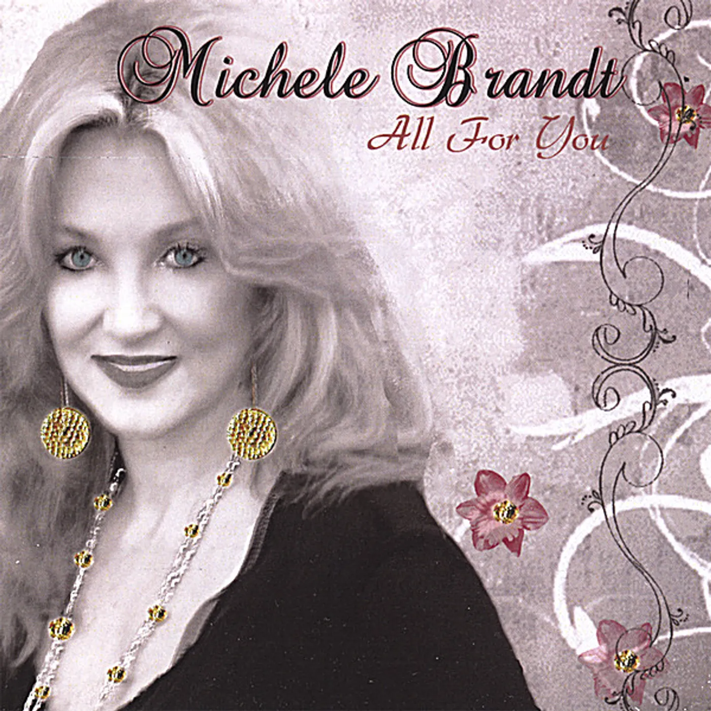 Michele Brandt ALL FOR YOU CD